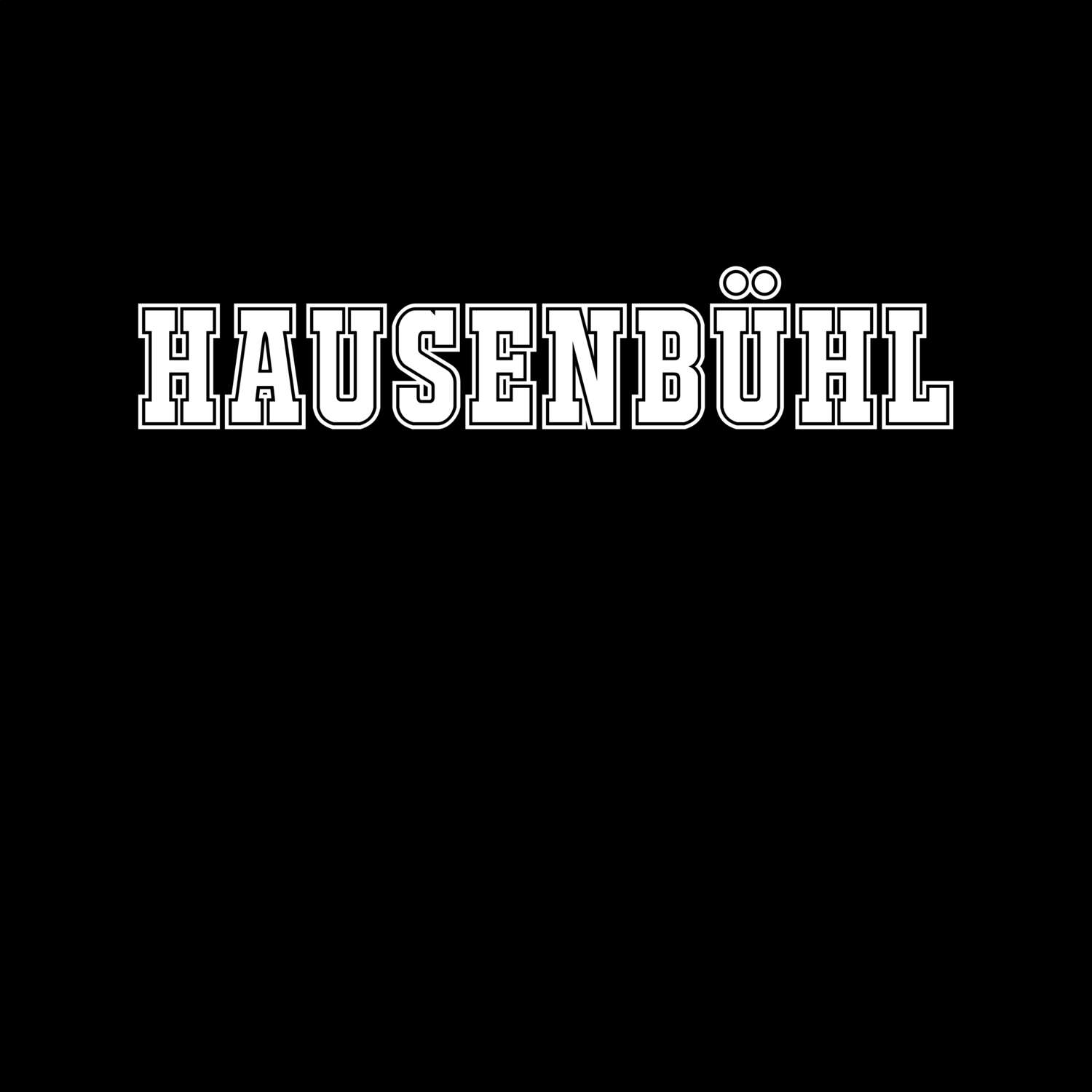 T-Shirt »Classic« für den Ort »Hausenbühl«