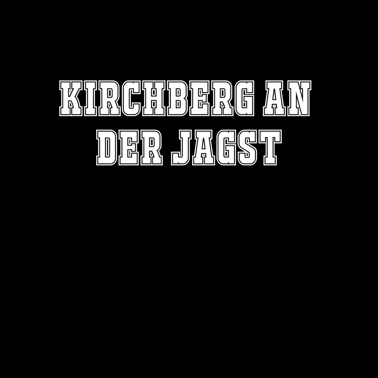 T-Shirt »Classic« für den Ort »Kirchberg an der Jagst«