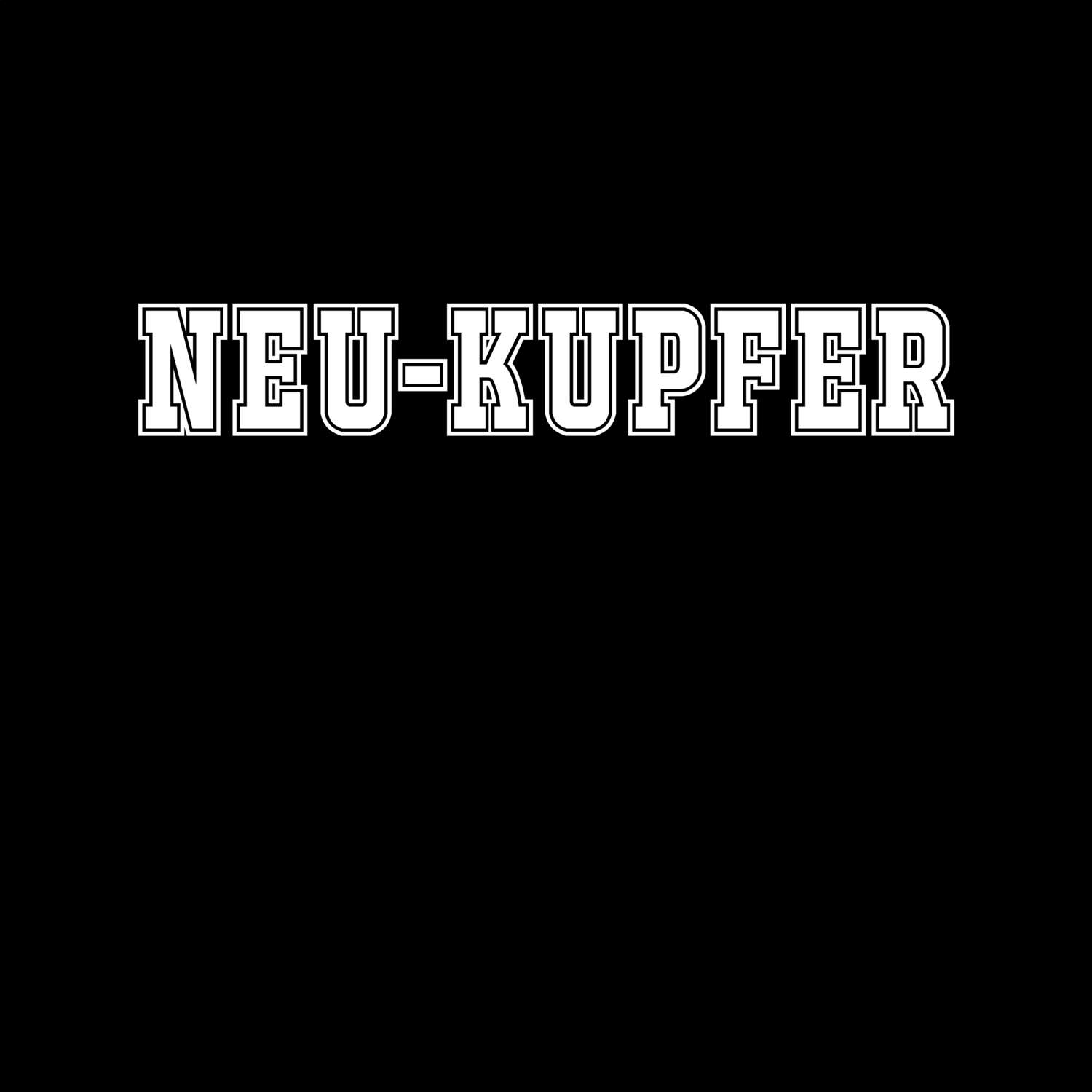 T-Shirt »Classic« für den Ort »Neu-Kupfer«