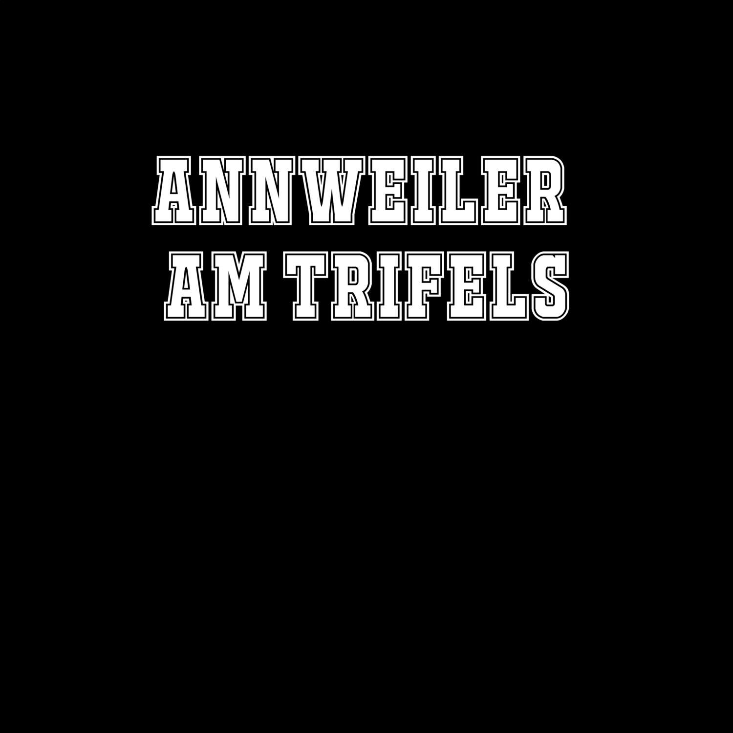 Annweiler am Trifels T-Shirt »Classic«