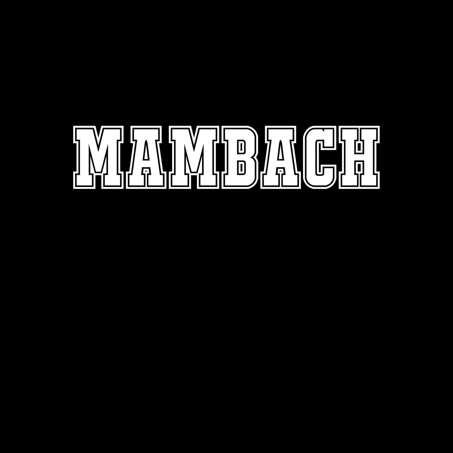 T-Shirt »Classic« für den Ort »Mambach«