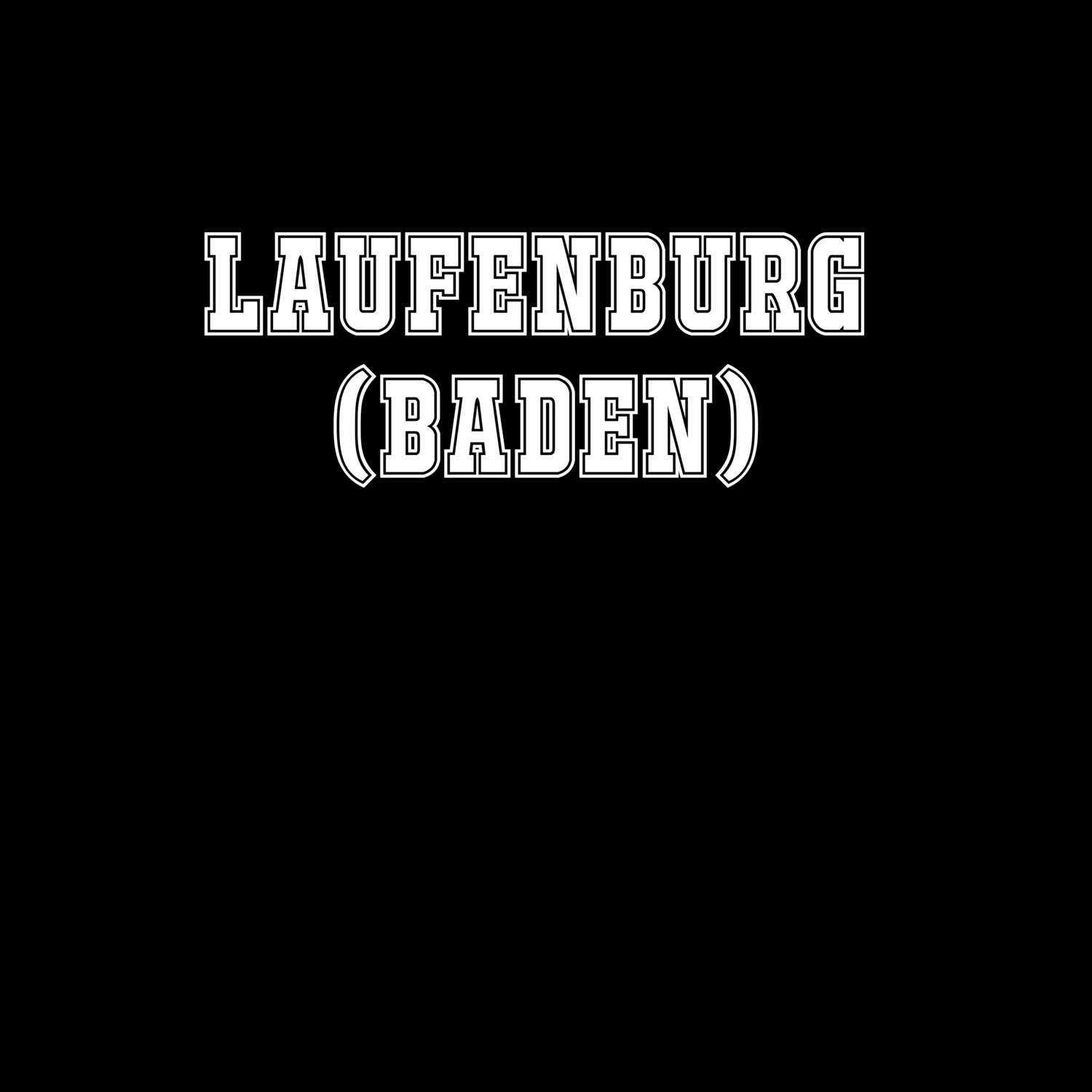Laufenburg (Baden) T-Shirt »Classic«