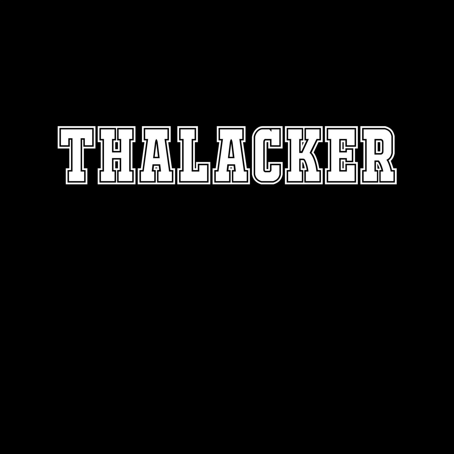 T-Shirt »Classic« für den Ort »Thalacker«