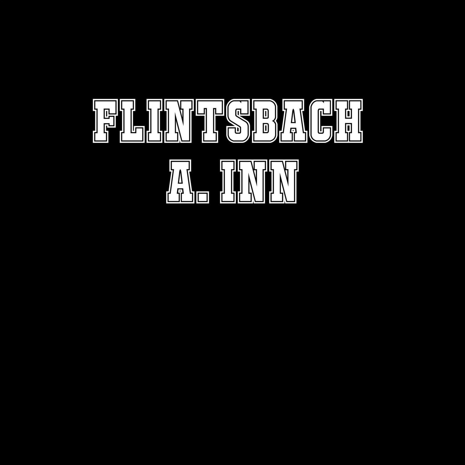 Flintsbach a. Inn T-Shirt »Classic«