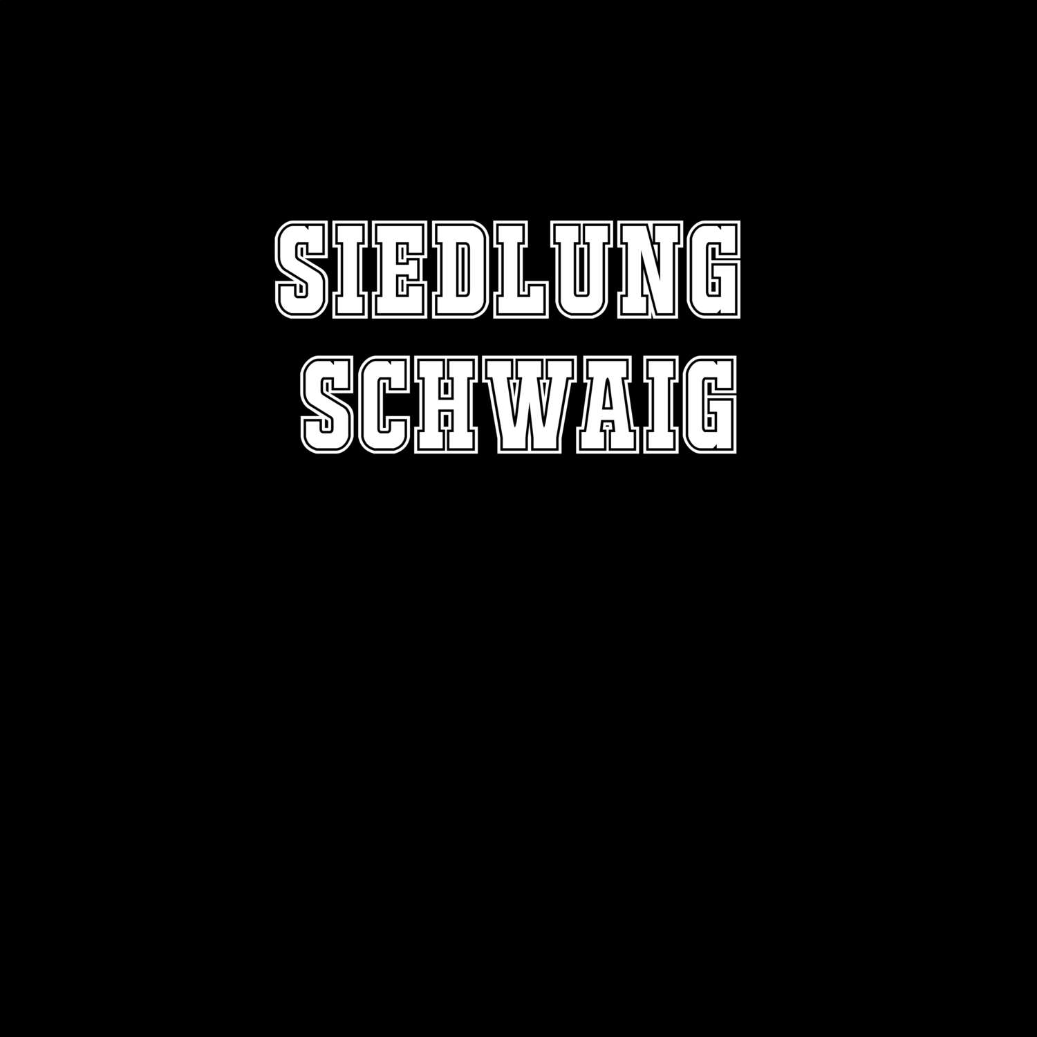 Siedlung Schwaig T-Shirt »Classic«