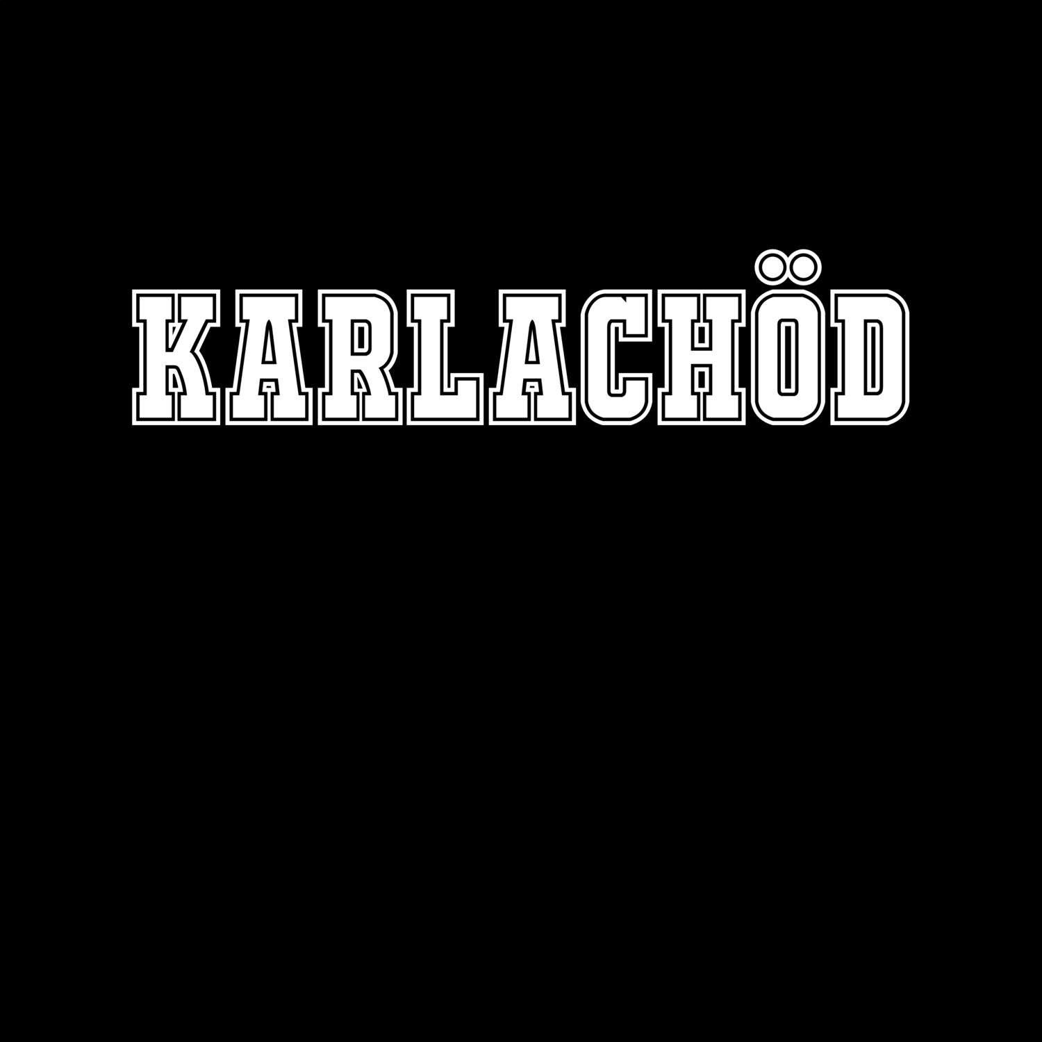 Karlachöd T-Shirt »Classic«