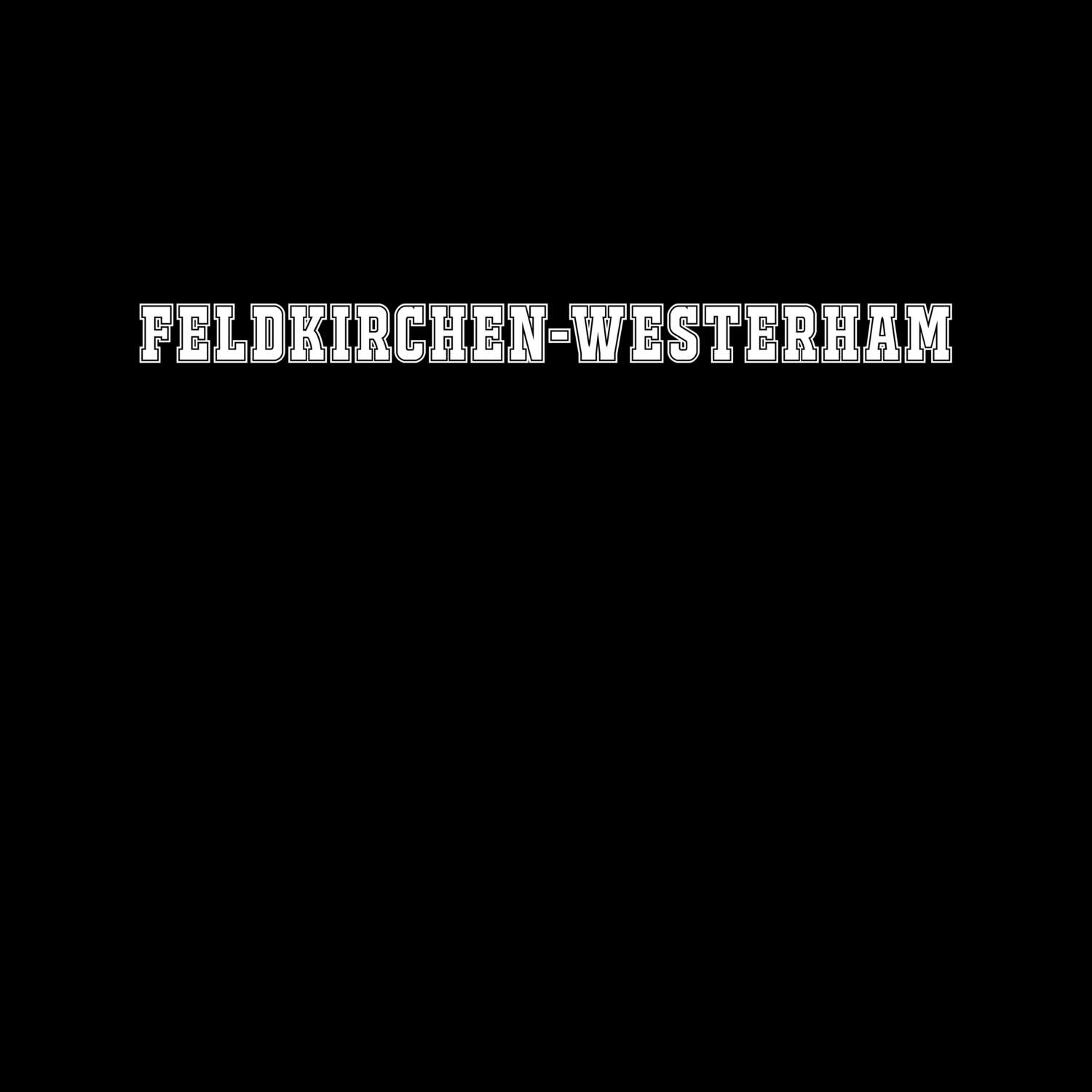 Feldkirchen-Westerham T-Shirt »Classic«