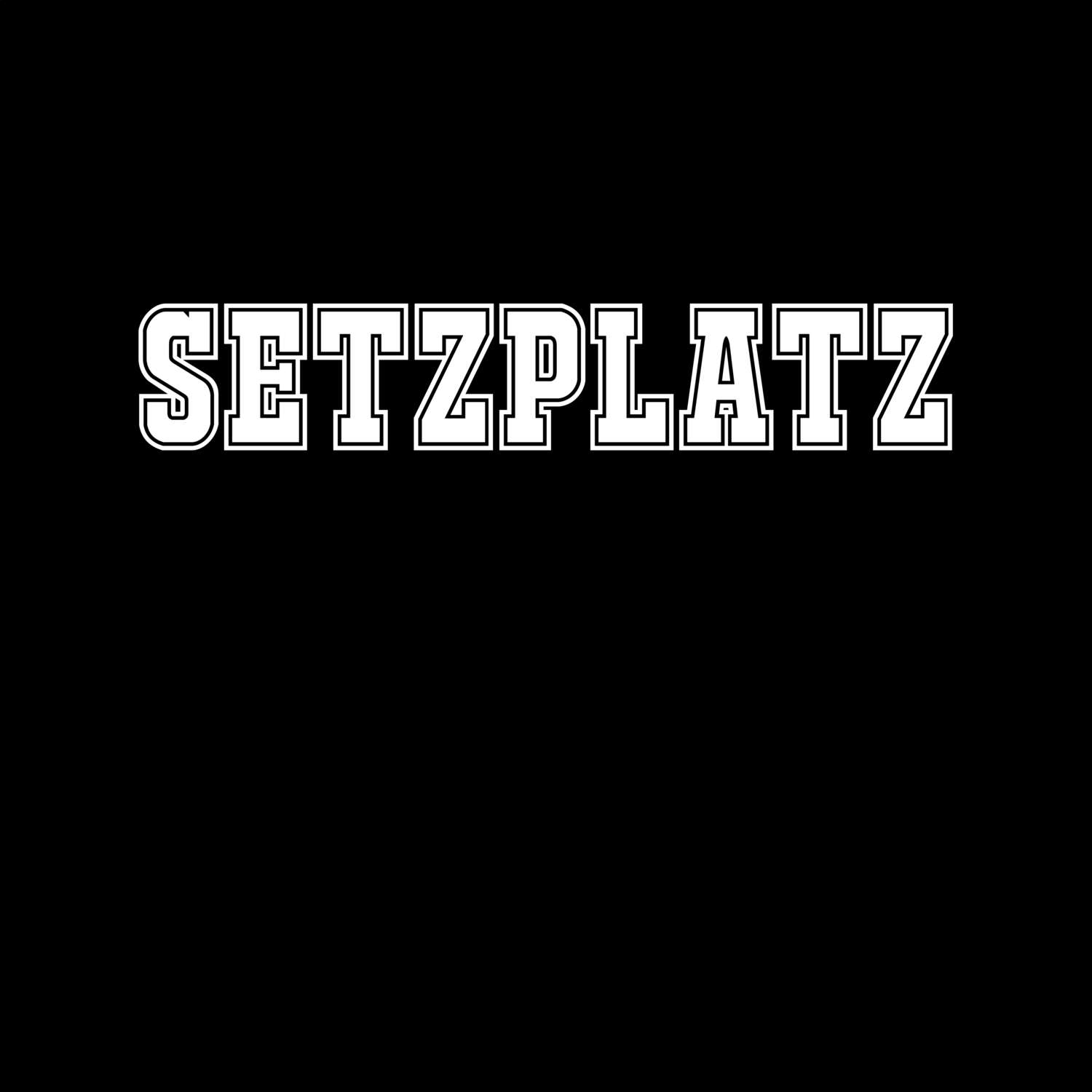 Setzplatz T-Shirt »Classic«
