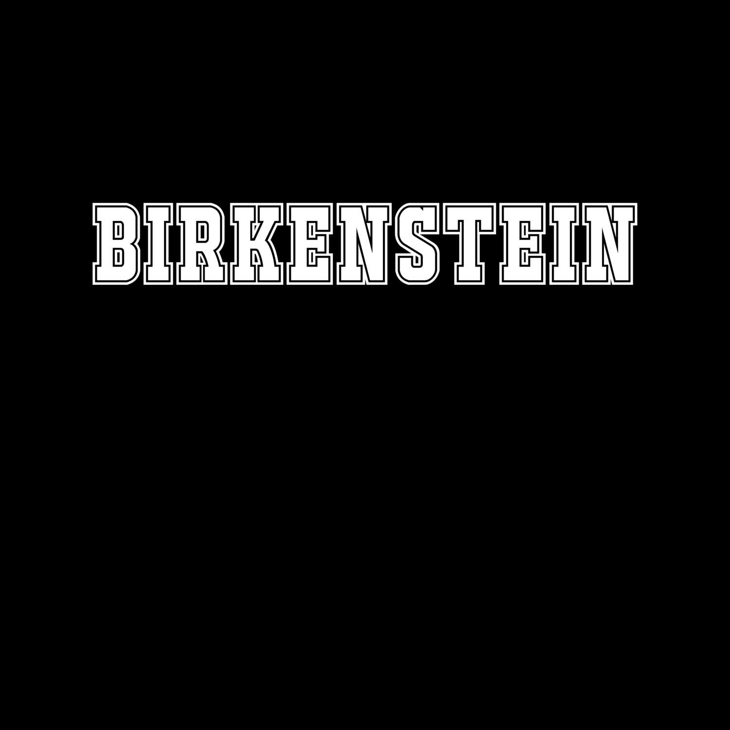 T-Shirt »Classic« für den Ort »Birkenstein«