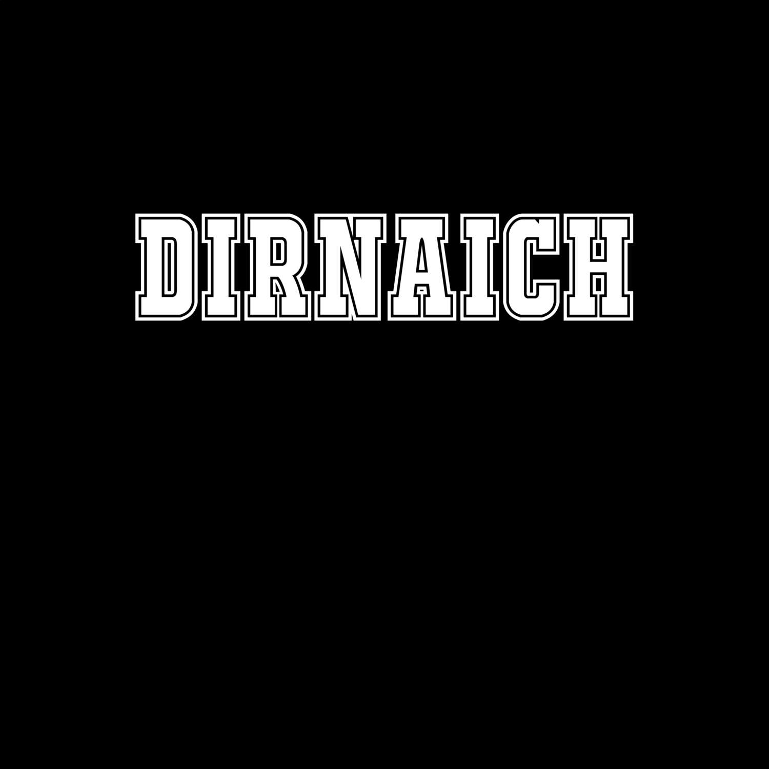 T-Shirt »Classic« für den Ort »Dirnaich«