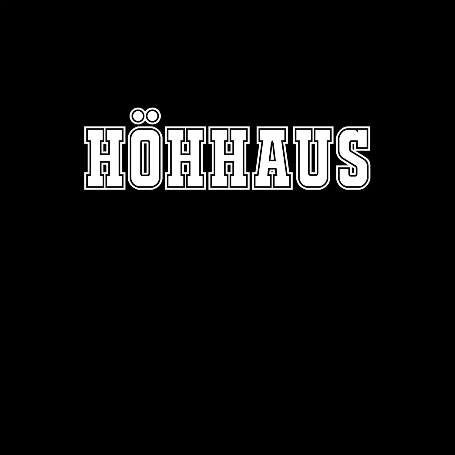 T-Shirt »Classic« für den Ort »Höhhaus«