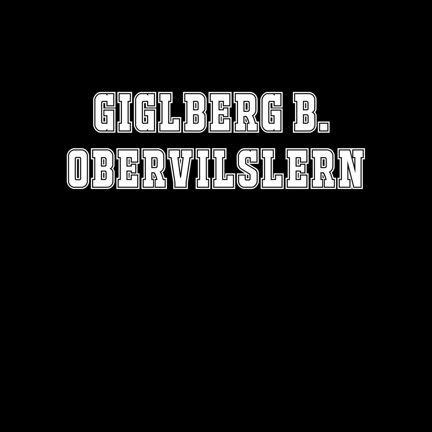 Giglberg b. Obervilslern T-Shirt »Classic«