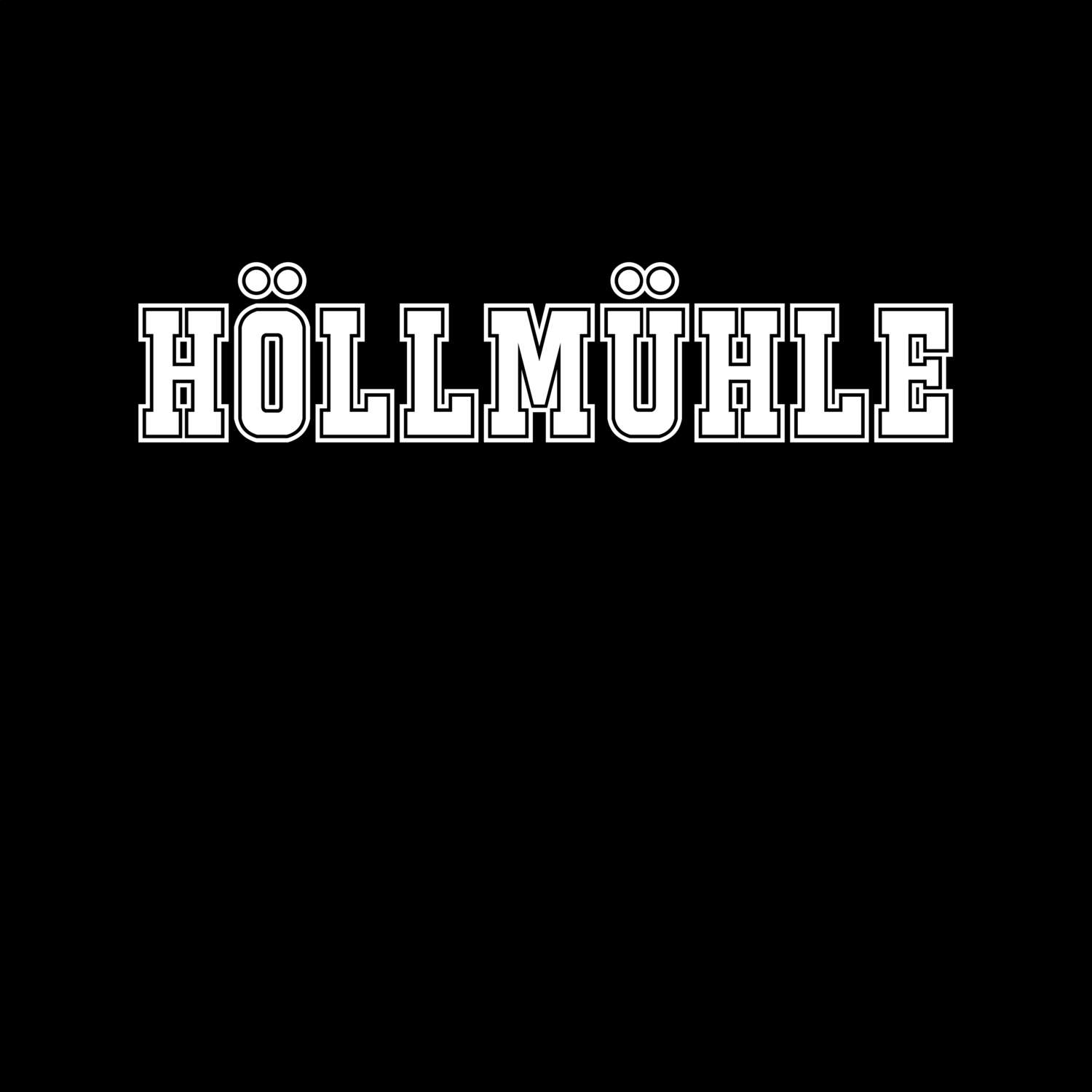 Höllmühle T-Shirt »Classic«