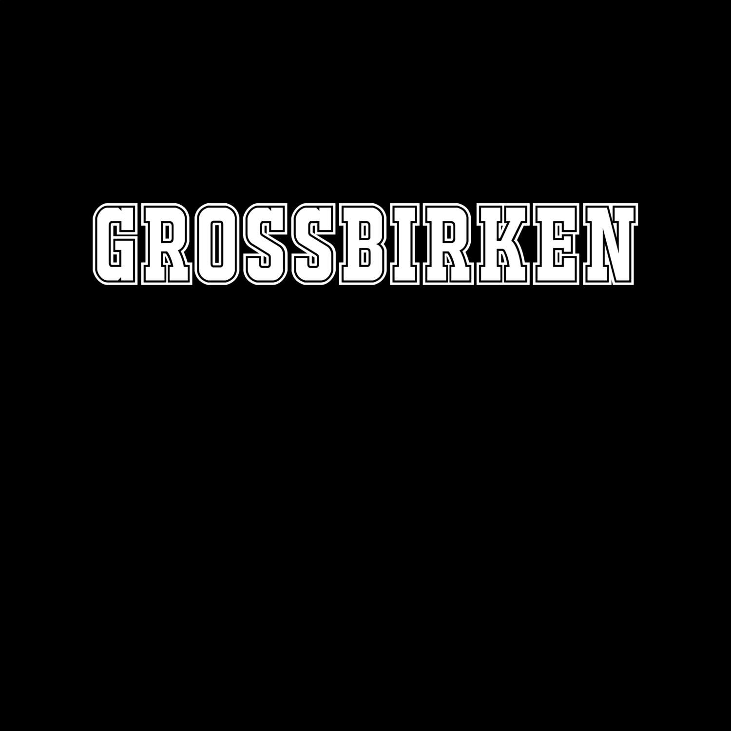 Großbirken T-Shirt »Classic«