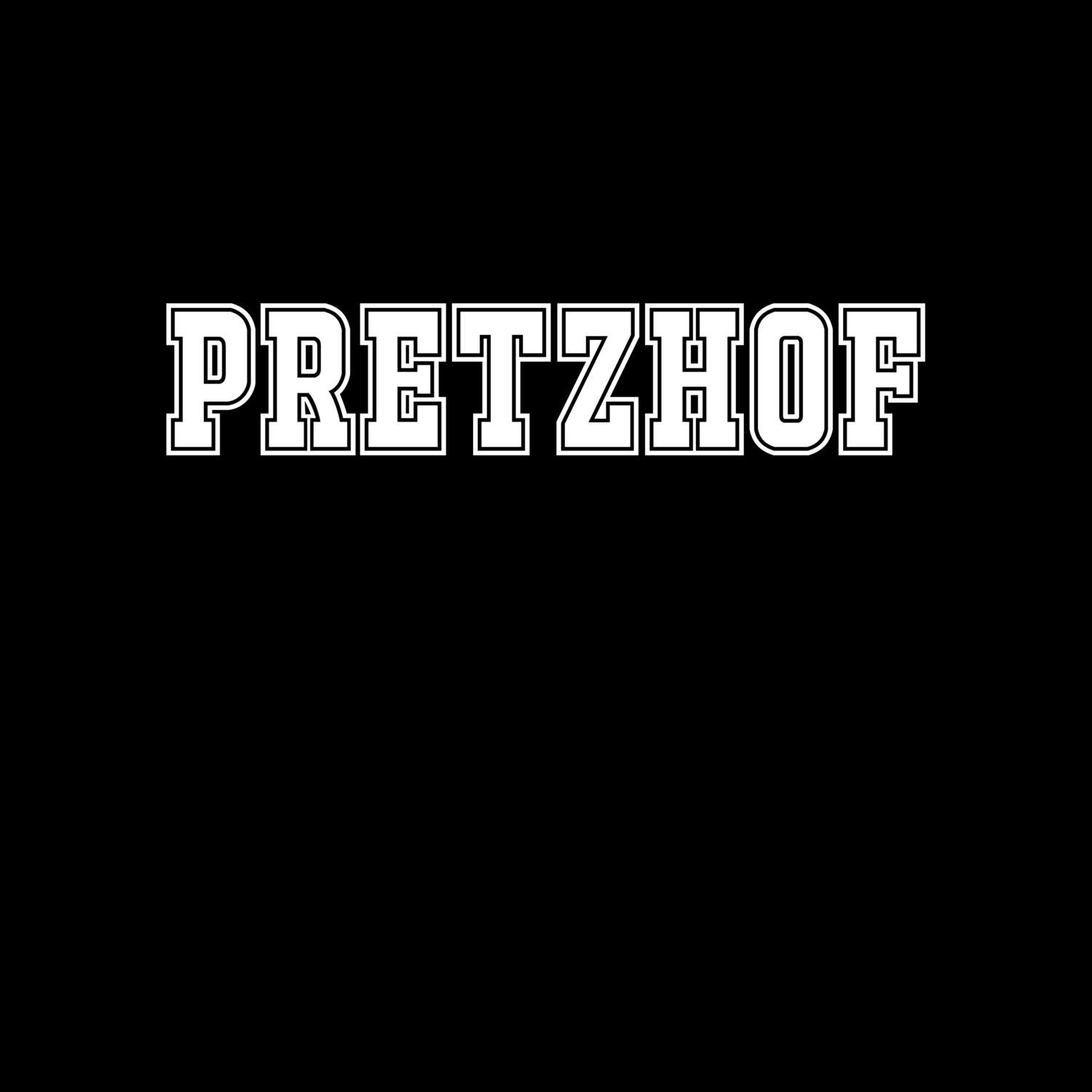 Pretzhof T-Shirt »Classic«