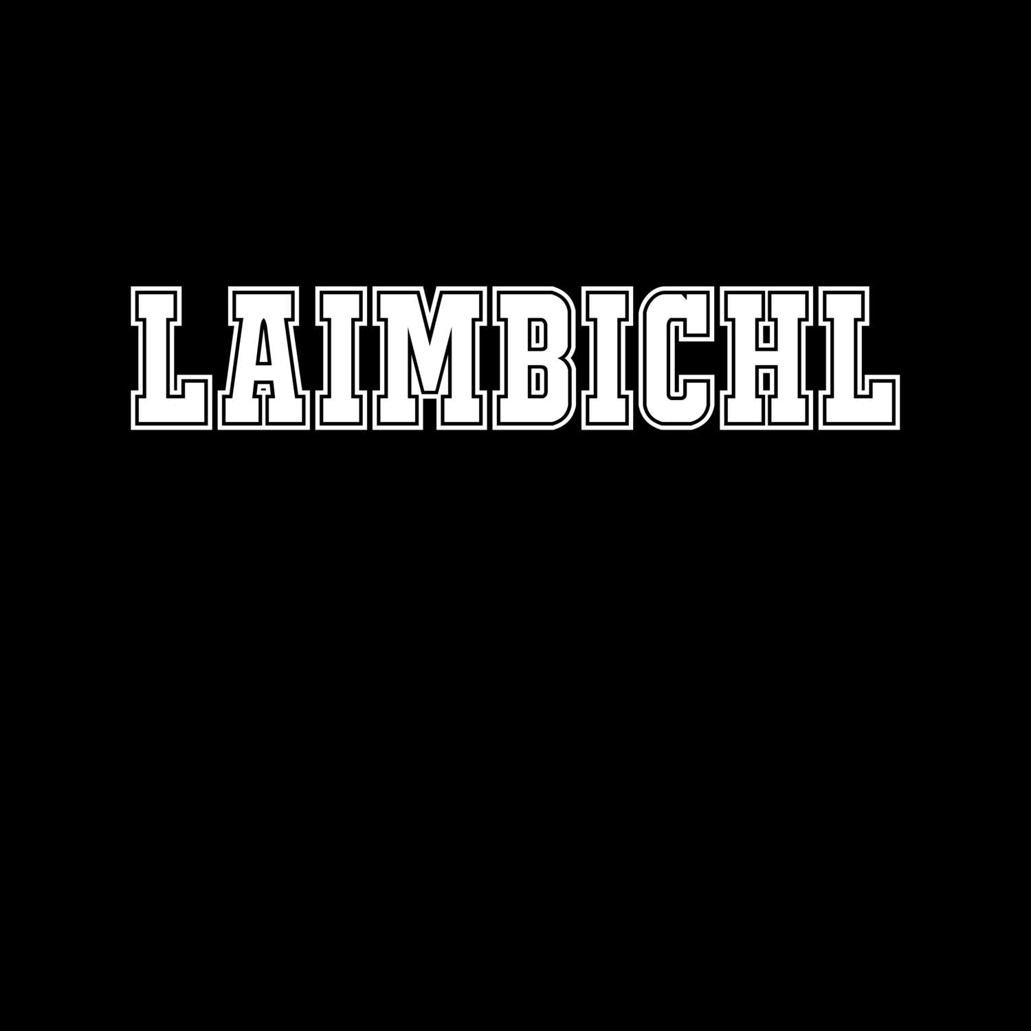 Laimbichl T-Shirt »Classic«