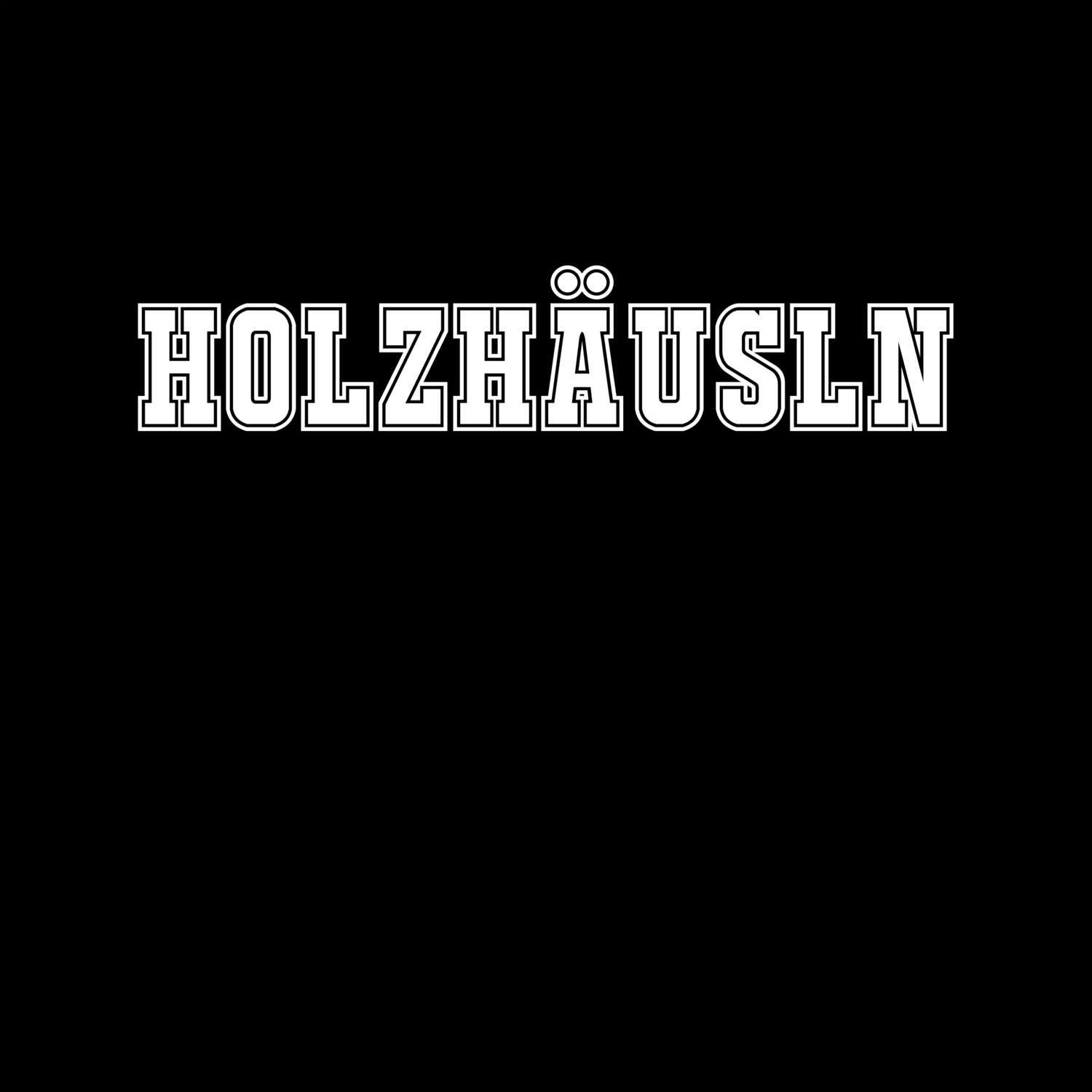 T-Shirt »Classic« für den Ort »Holzhäusln«