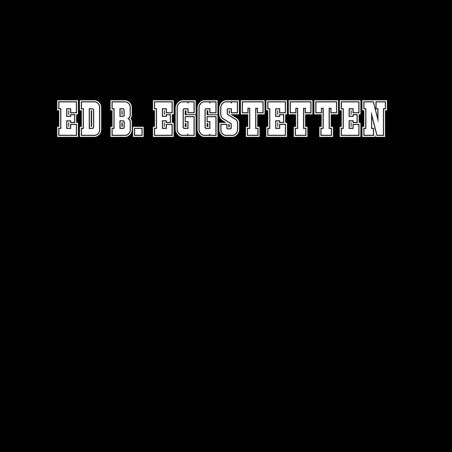 Ed b. Eggstetten T-Shirt »Classic«