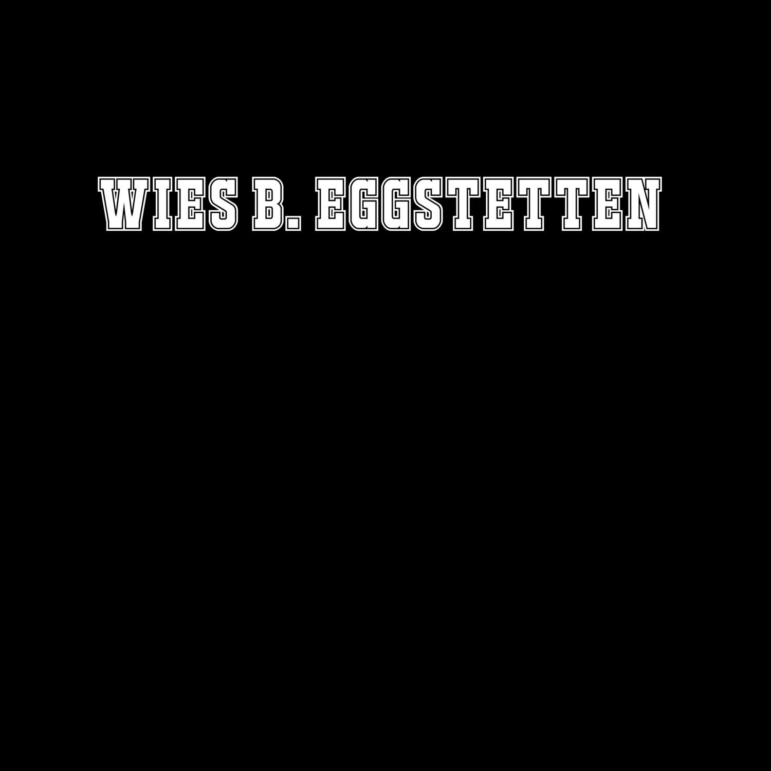 Wies b. Eggstetten T-Shirt »Classic«