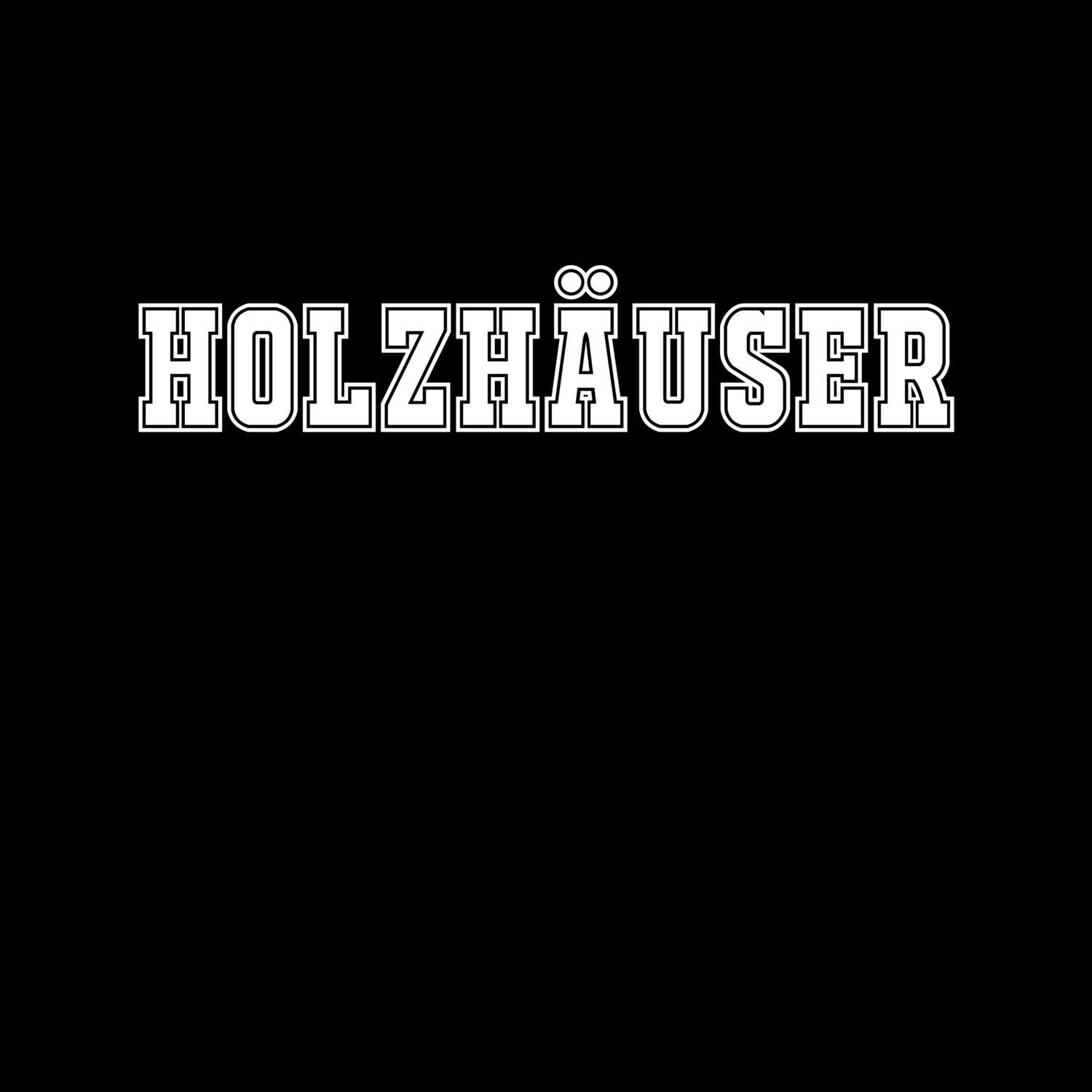 T-Shirt »Classic« für den Ort »Holzhäuser«