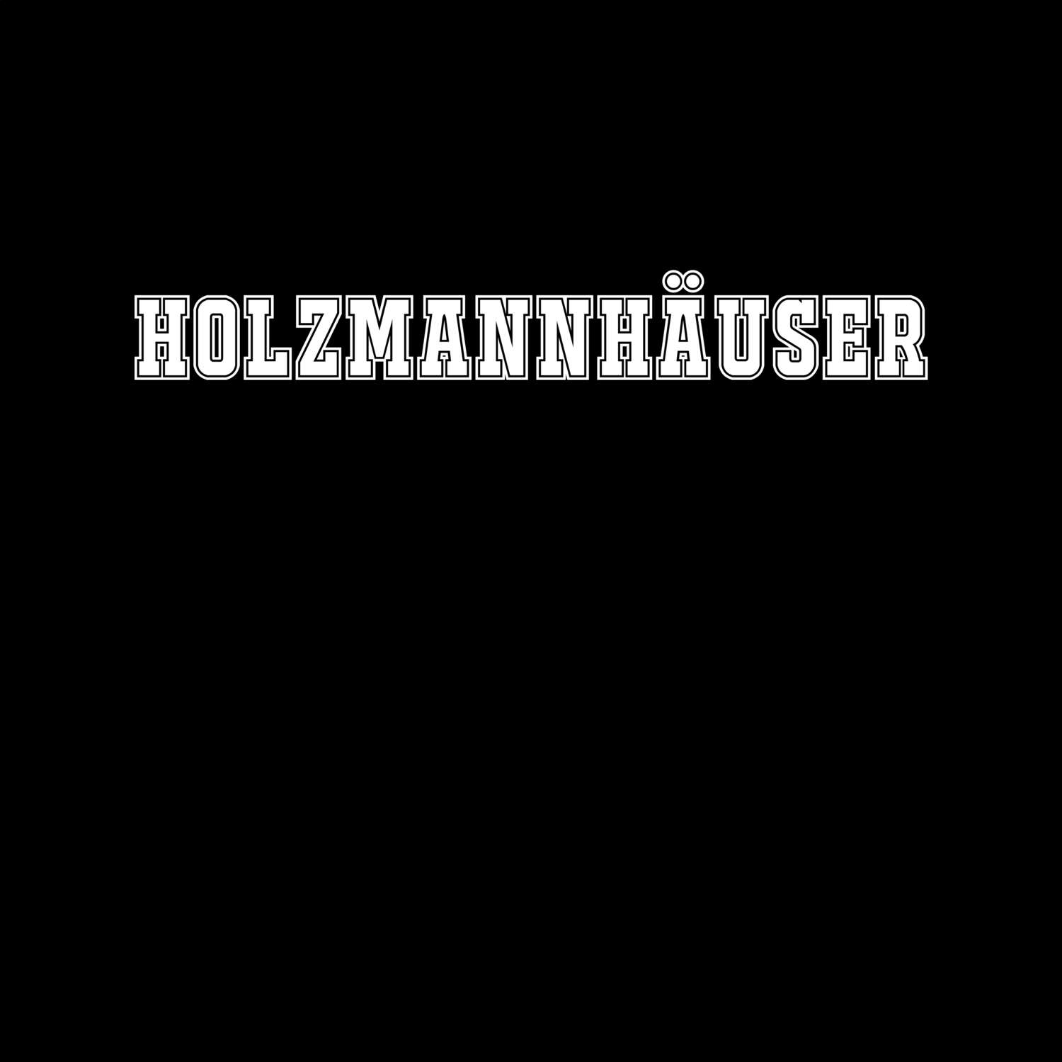 T-Shirt »Classic« für den Ort »Holzmannhäuser«
