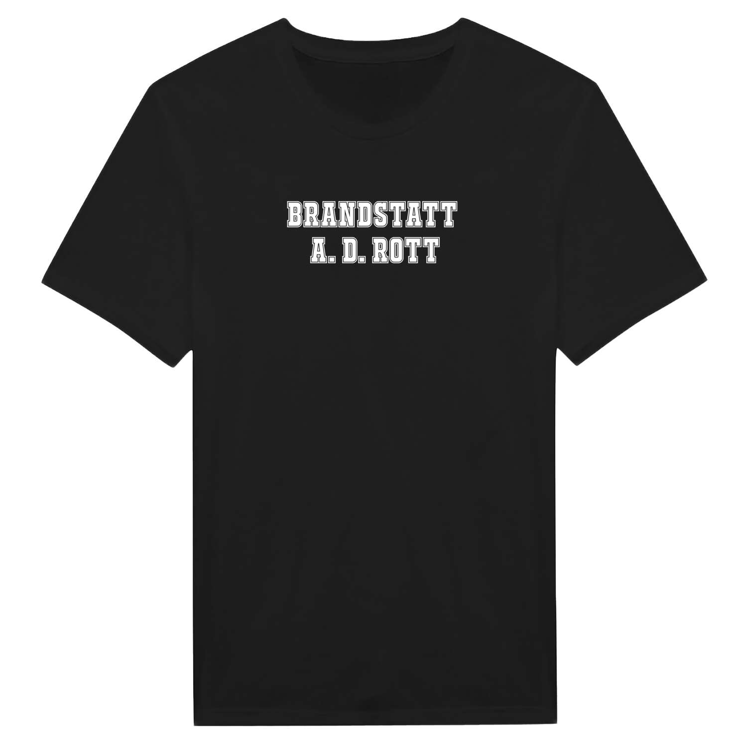 Brandstatt a. d. Rott T-Shirt »Classic«