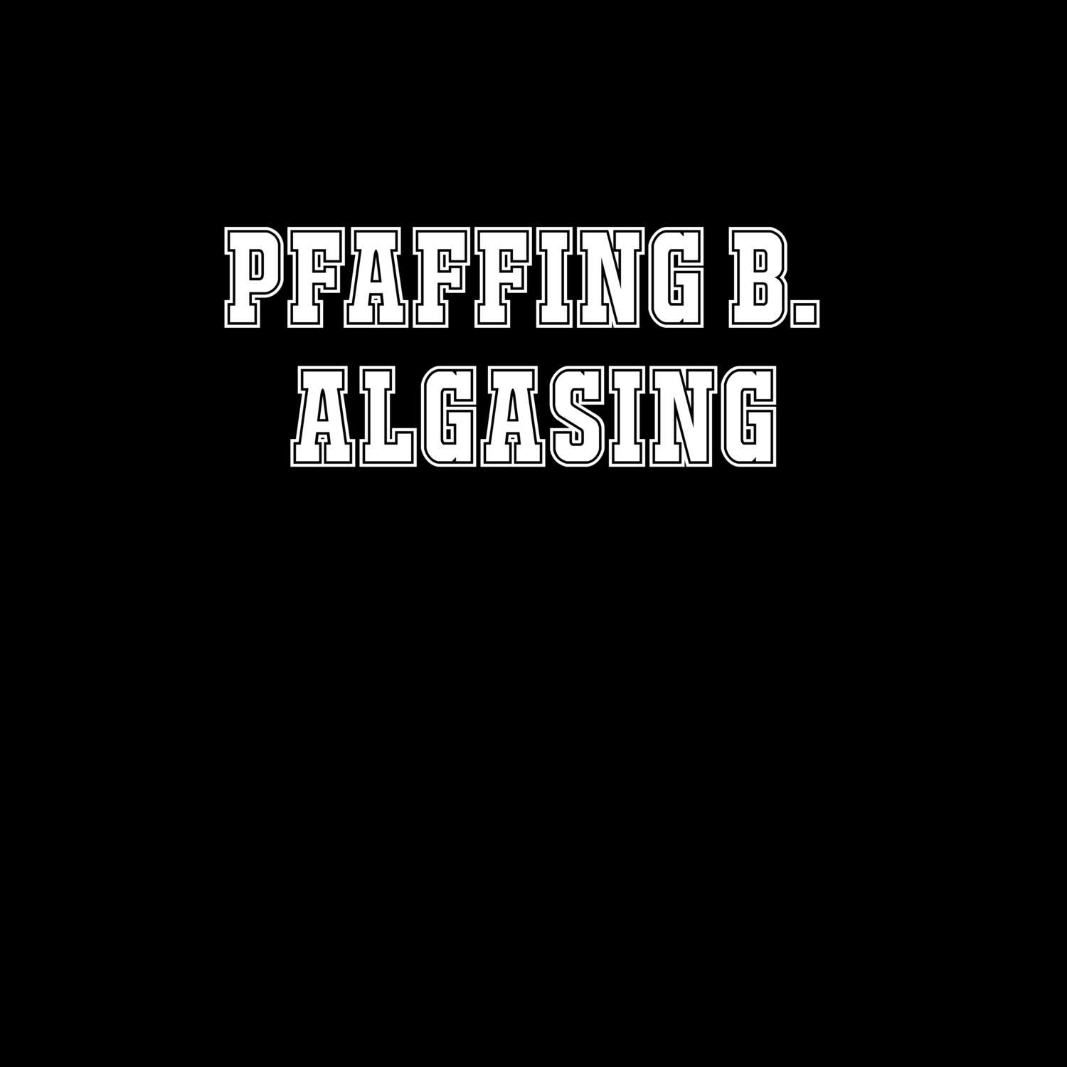 Pfaffing b. Algasing T-Shirt »Classic«