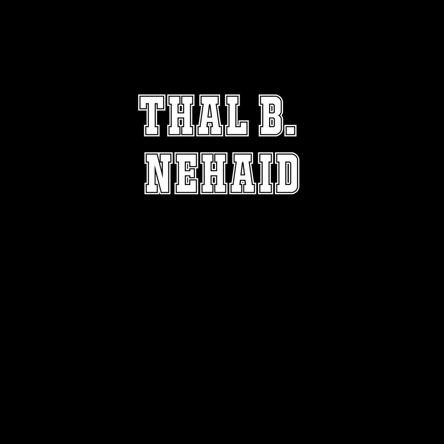 Thal b. Nehaid T-Shirt »Classic«