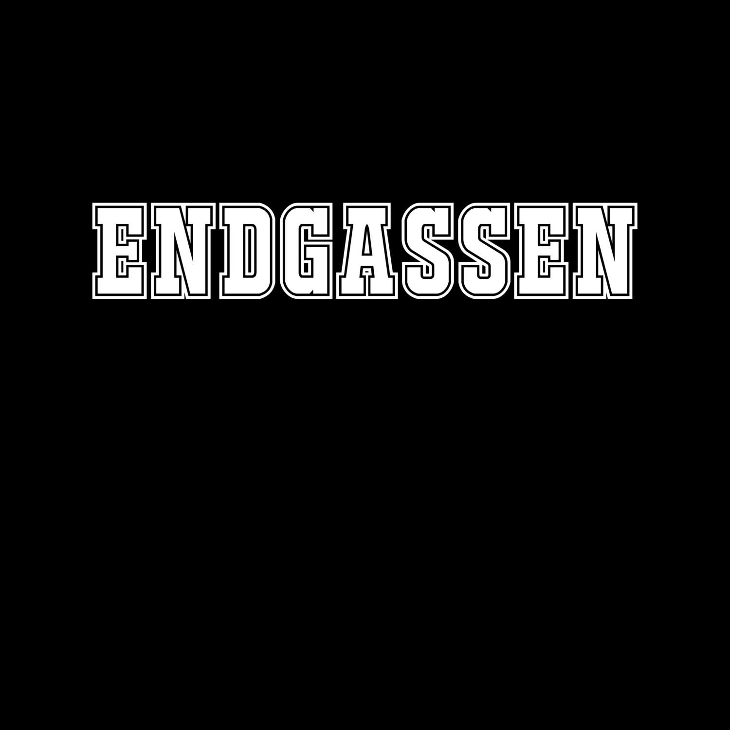 T-Shirt »Classic« für den Ort »Endgassen«