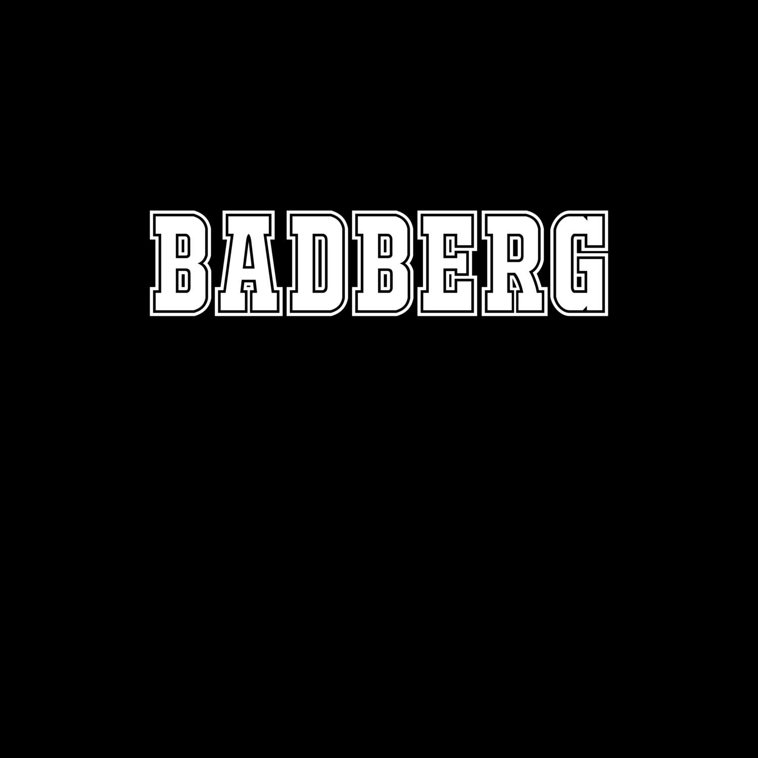 T-Shirt »Classic« für den Ort »Badberg«