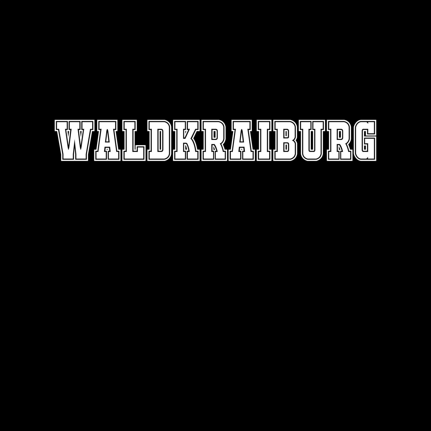 T-Shirt »Classic« für den Ort »Waldkraiburg«