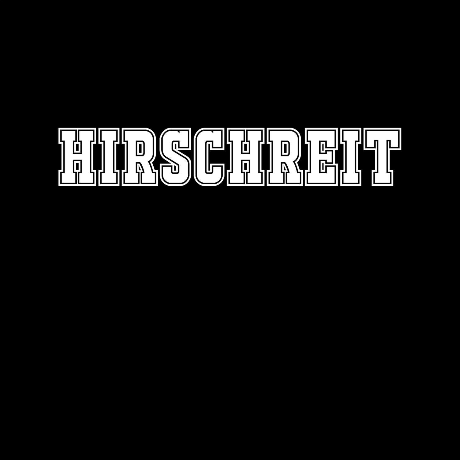 T-Shirt »Classic« für den Ort »Hirschreit«