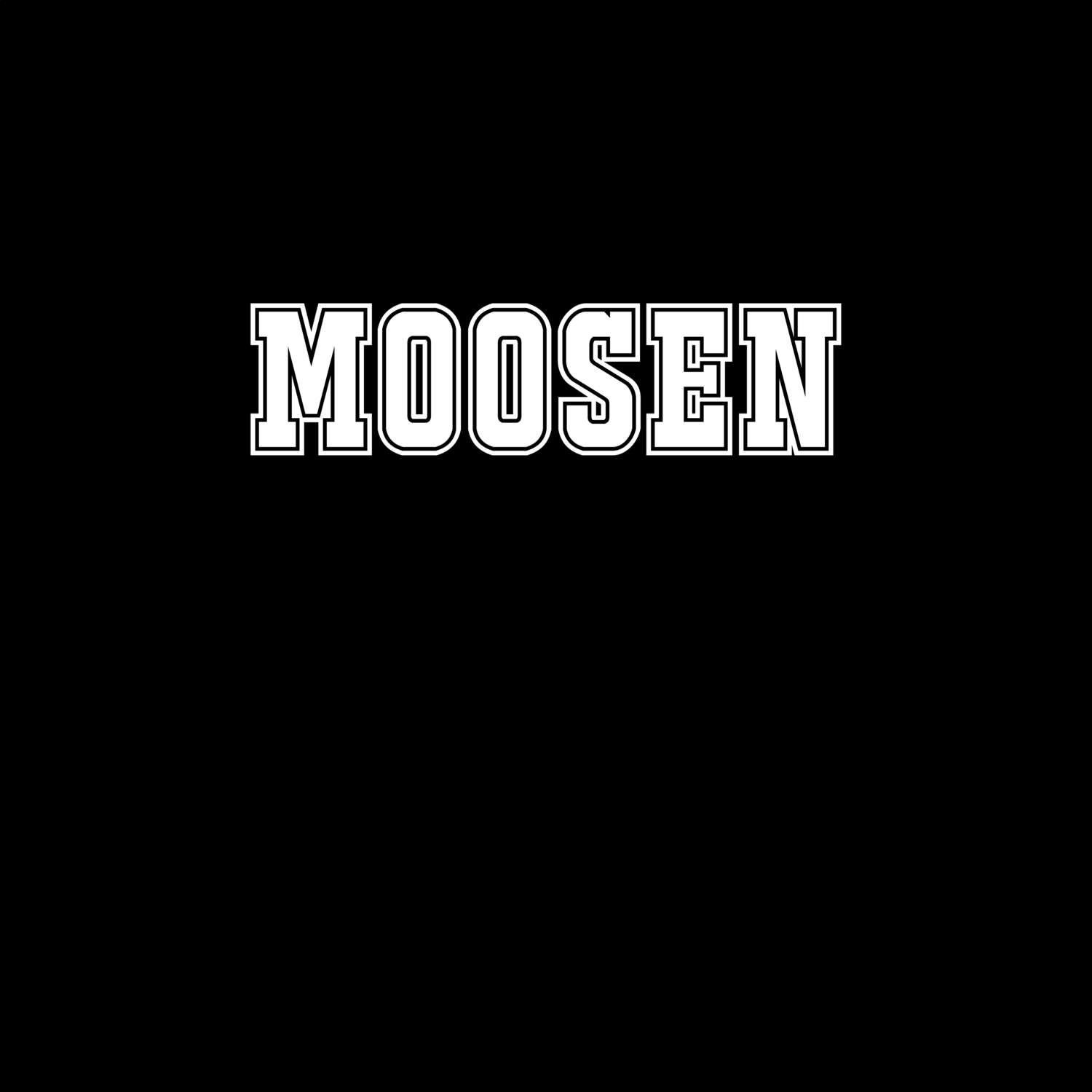 T-Shirt »Classic« für den Ort »Moosen«