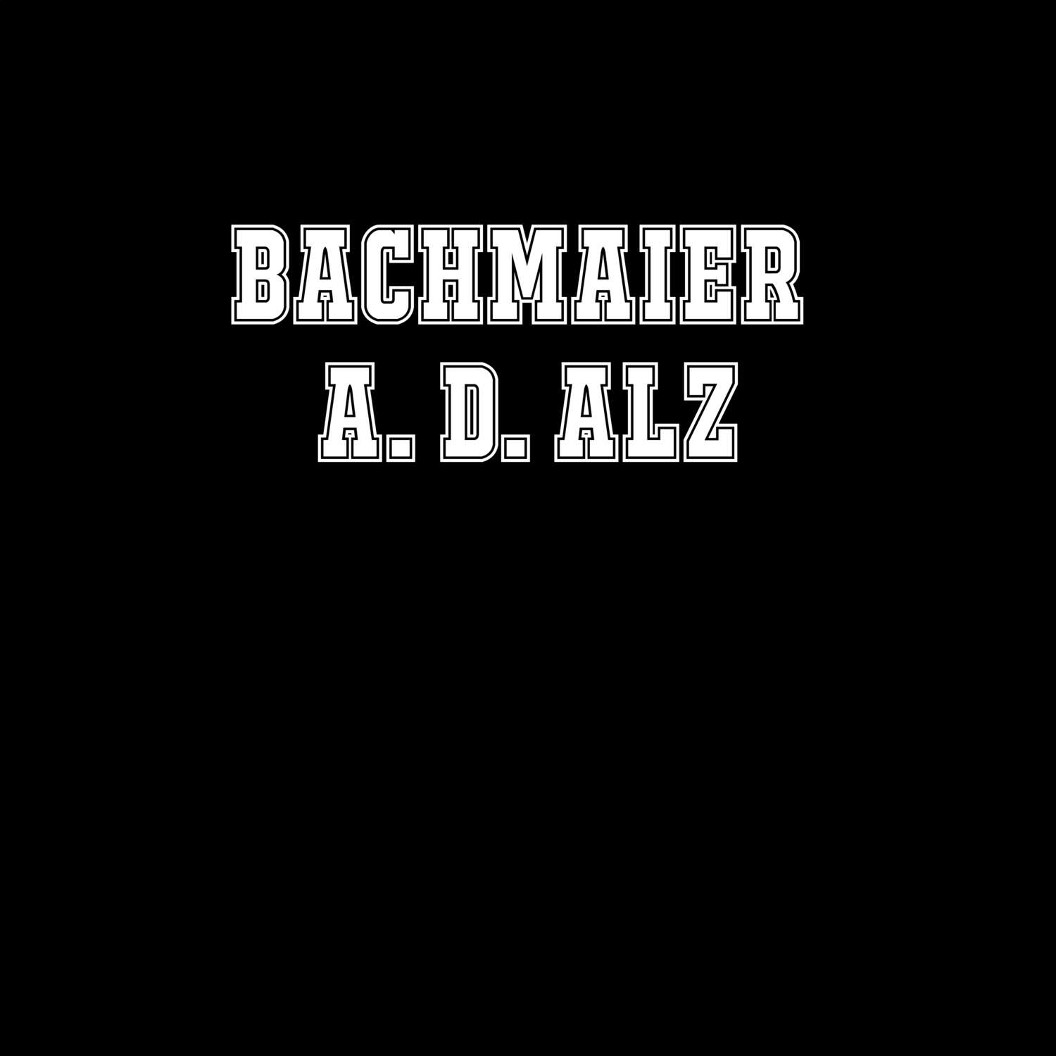 Bachmaier a. d. Alz T-Shirt »Classic«