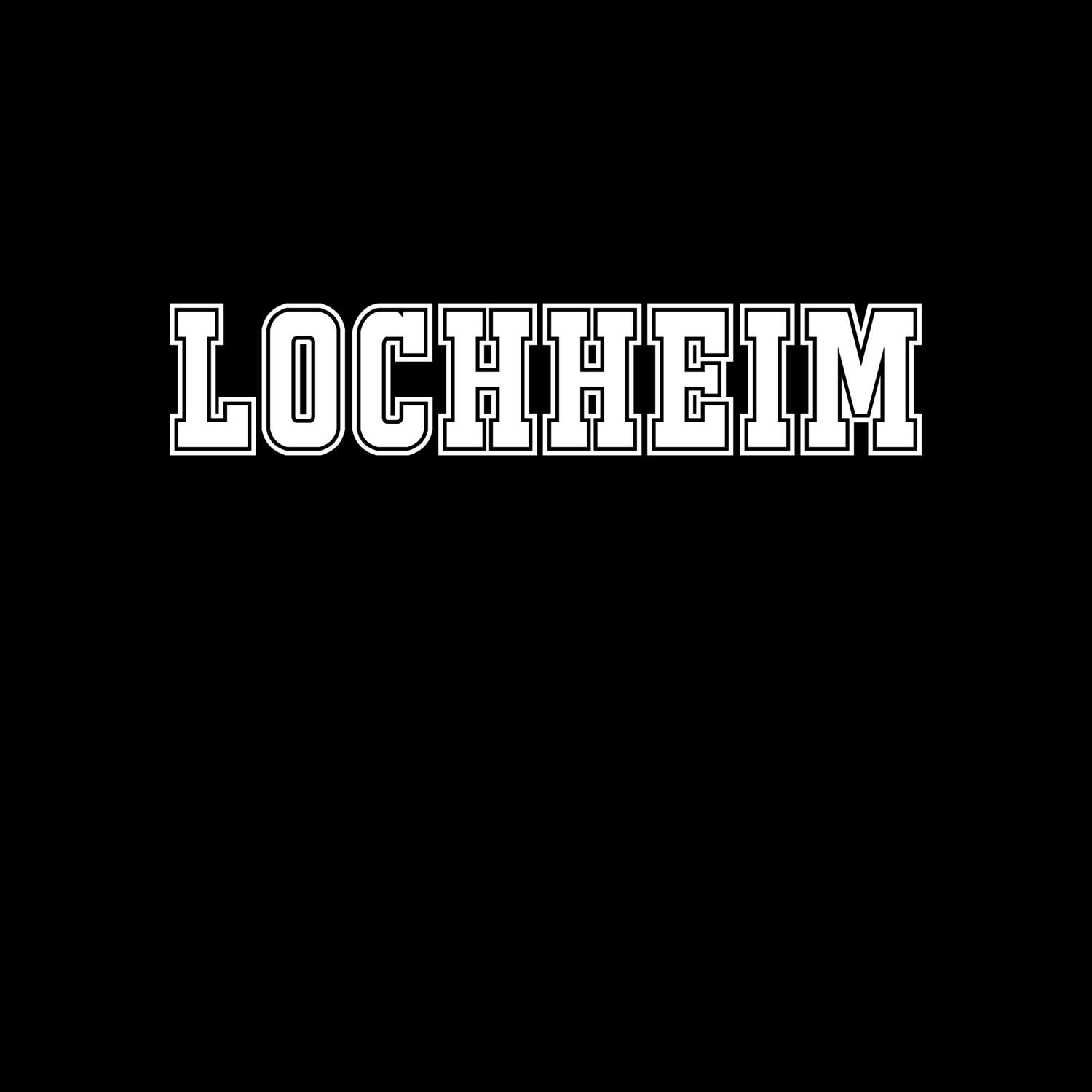 T-Shirt »Classic« für den Ort »Lochheim«