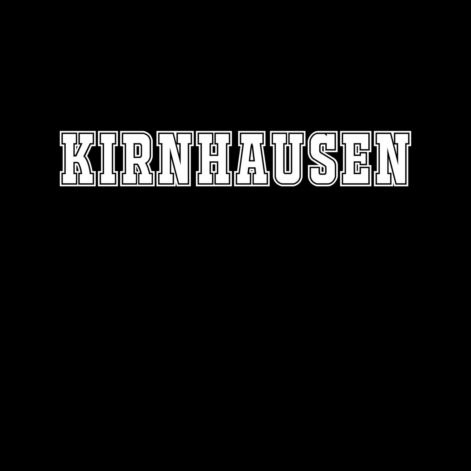 T-Shirt »Classic« für den Ort »Kirnhausen«