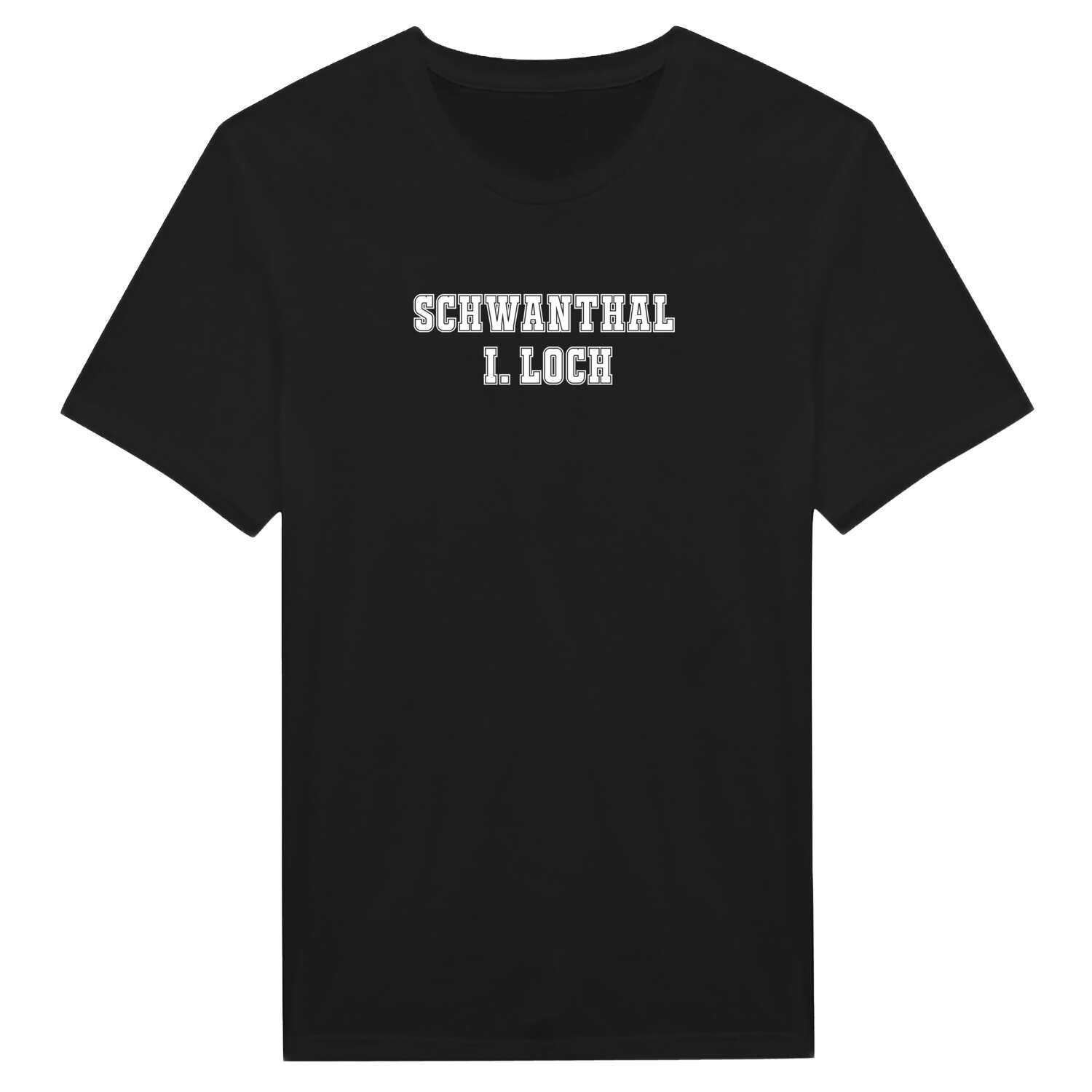 T-Shirt »Classic« für den Ort »Schwanthal i. Loch«