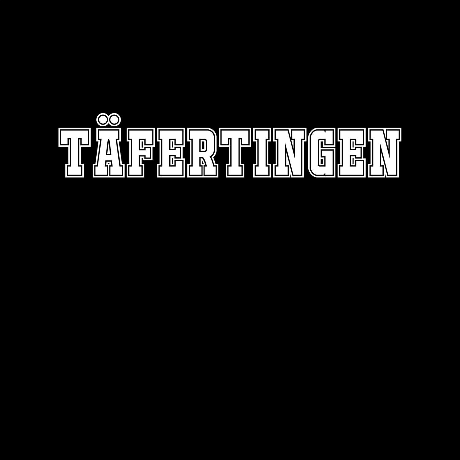 T-Shirt »Classic« für den Ort »Täfertingen«