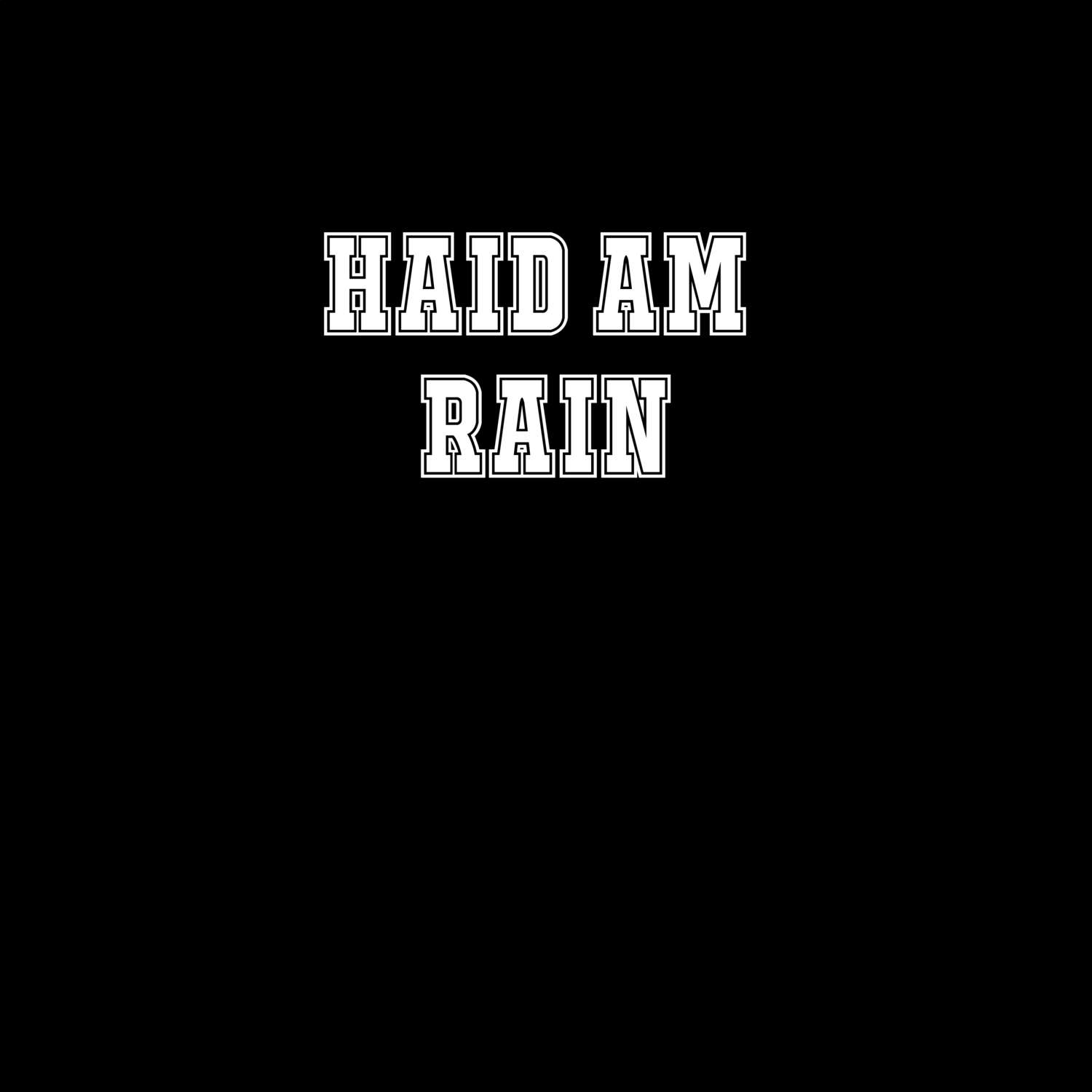 Haid am Rain T-Shirt »Classic«