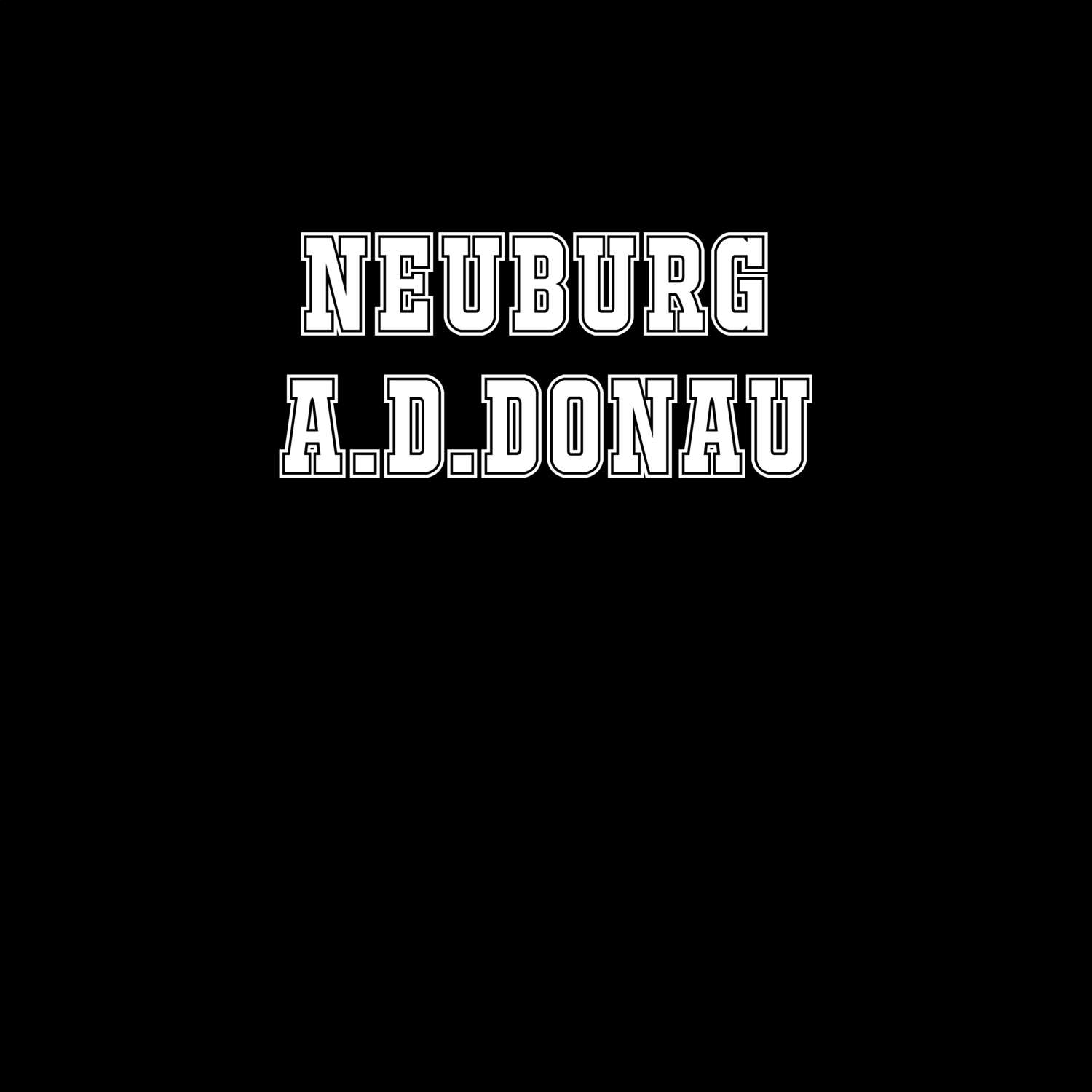 Neuburg a.d.Donau T-Shirt »Classic«