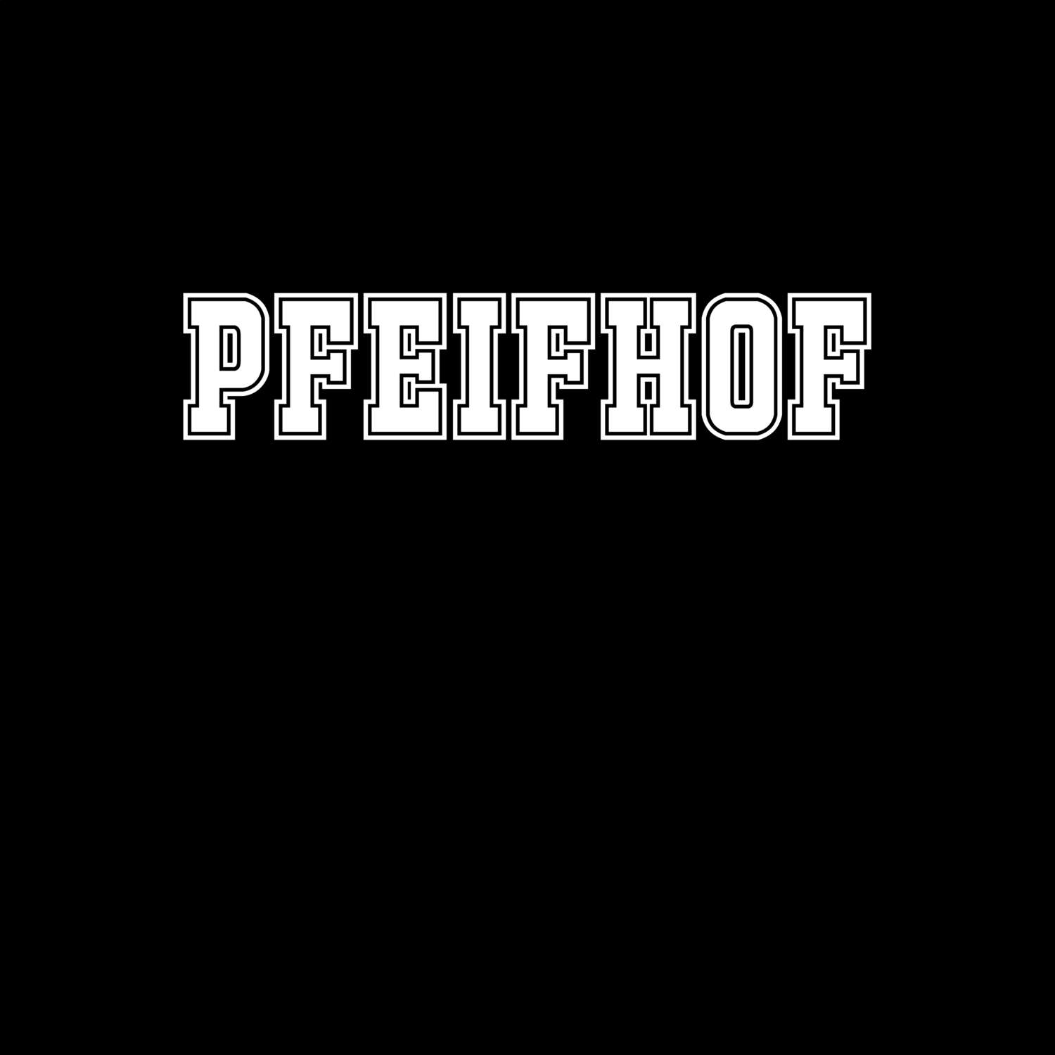 Pfeifhof T-Shirt »Classic«