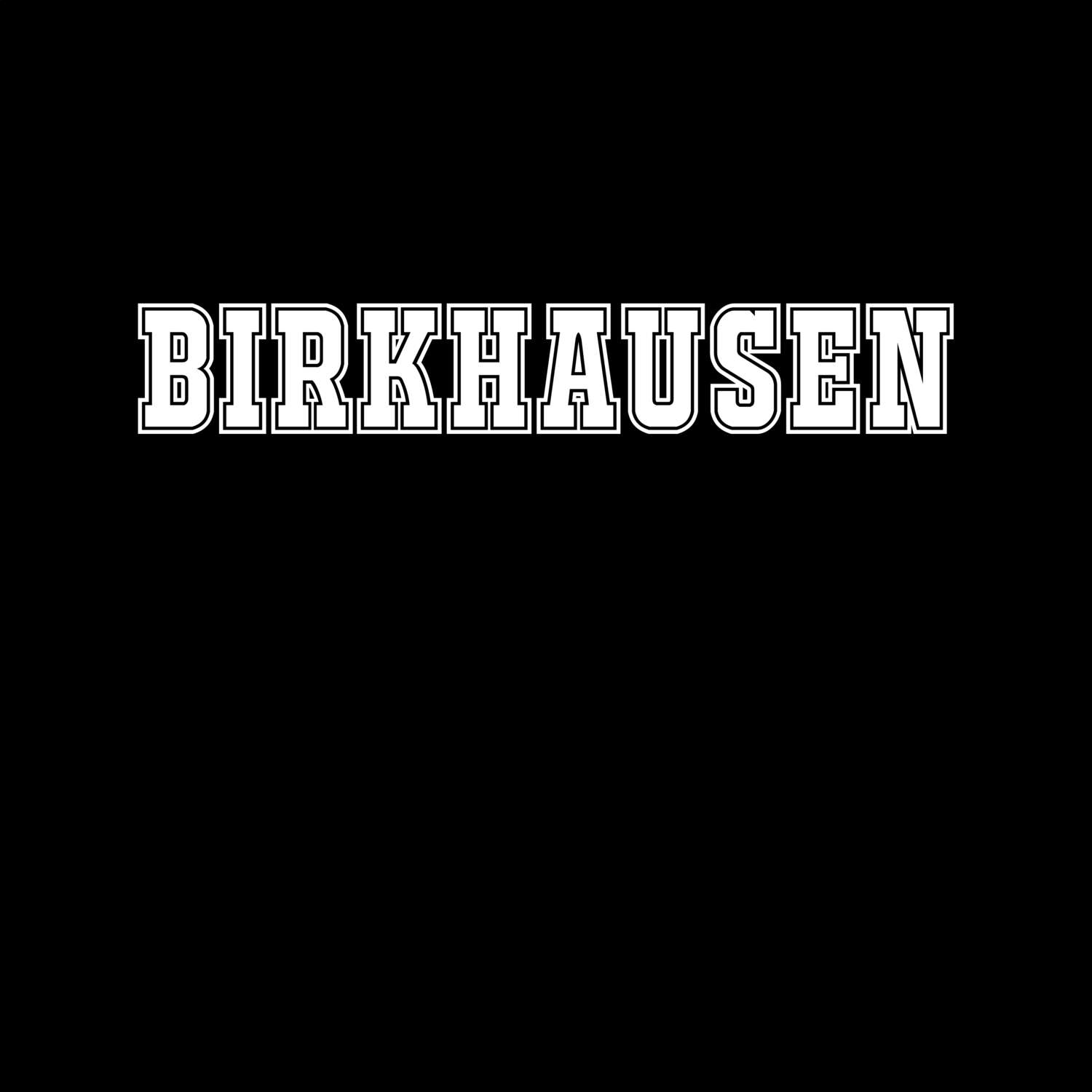 T-Shirt »Classic« für den Ort »Birkhausen«