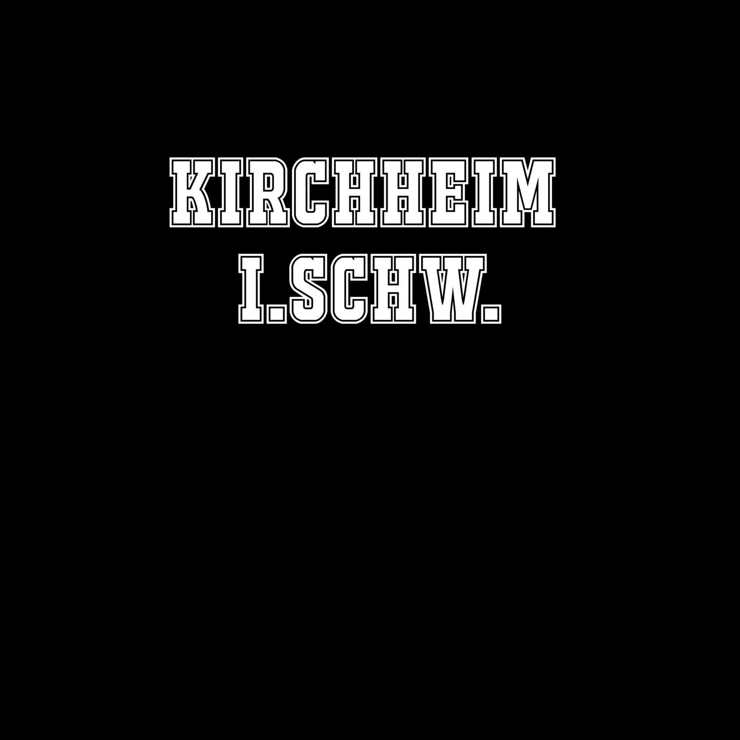 Kirchheim i.Schw. T-Shirt »Classic«