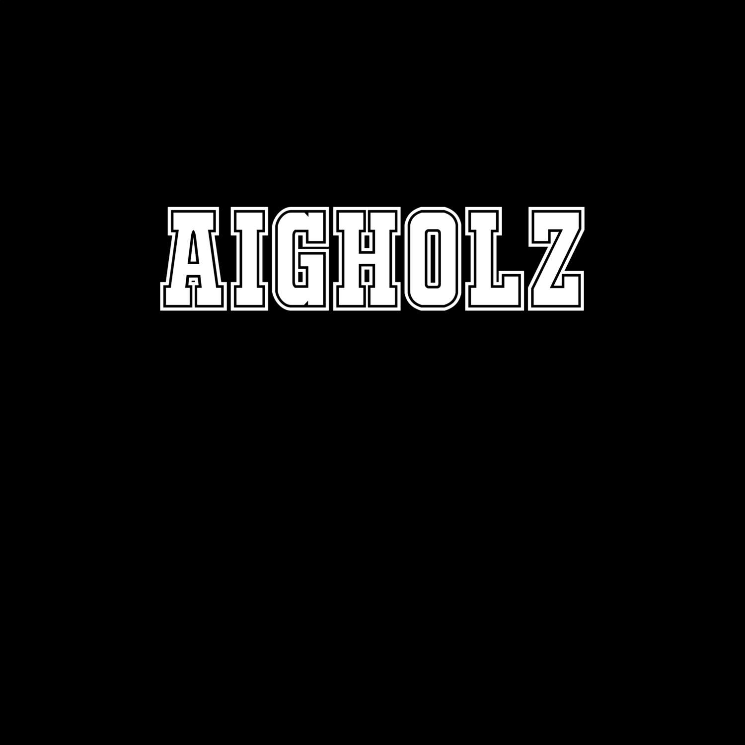 Aigholz T-Shirt »Classic«