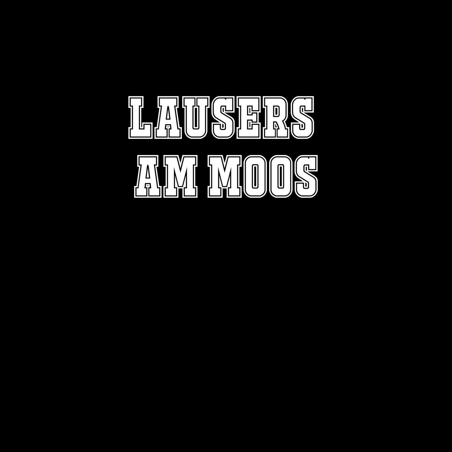 Lausers am Moos T-Shirt »Classic«