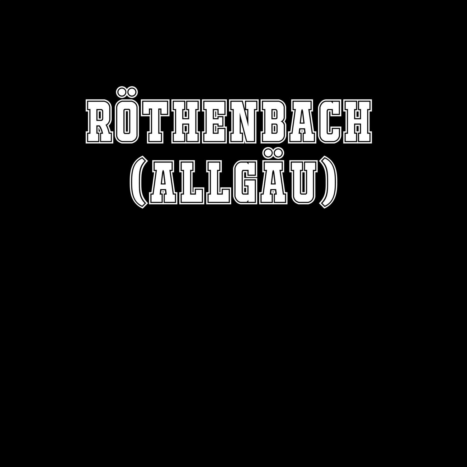 Röthenbach (Allgäu) T-Shirt »Classic«