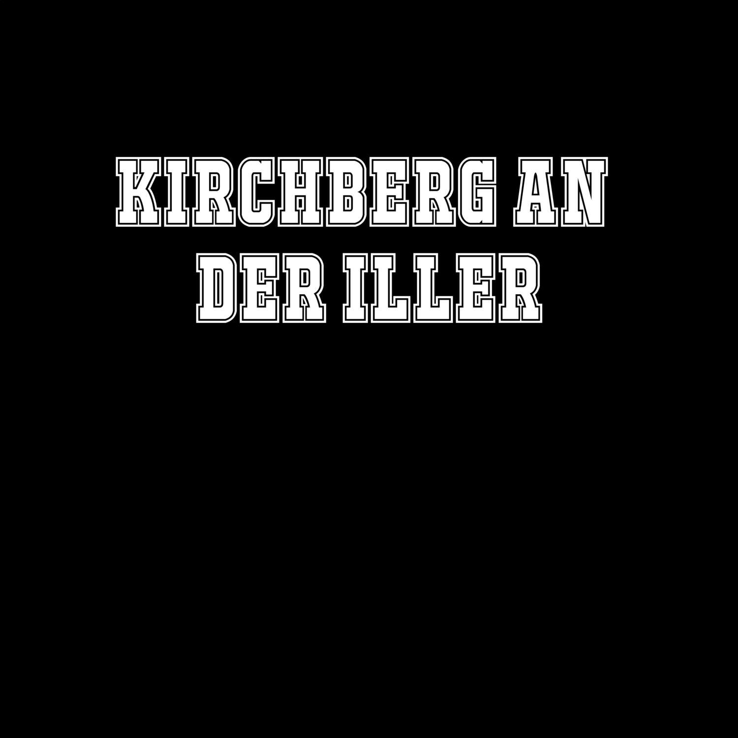 Kirchberg an der Iller T-Shirt »Classic«