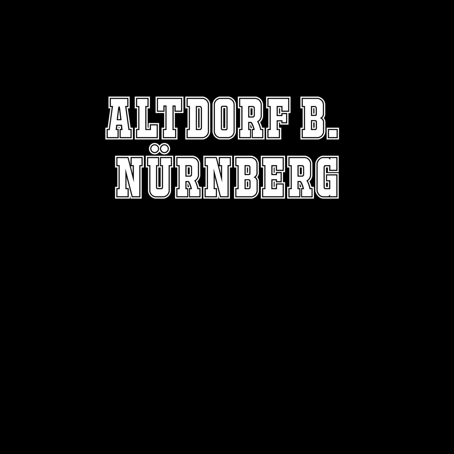Altdorf b. Nürnberg T-Shirt »Classic«