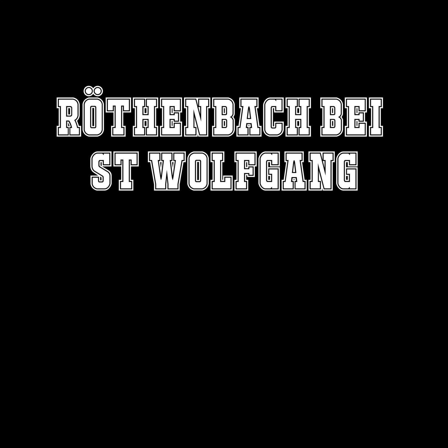 Röthenbach bei St Wolfgang T-Shirt »Classic«