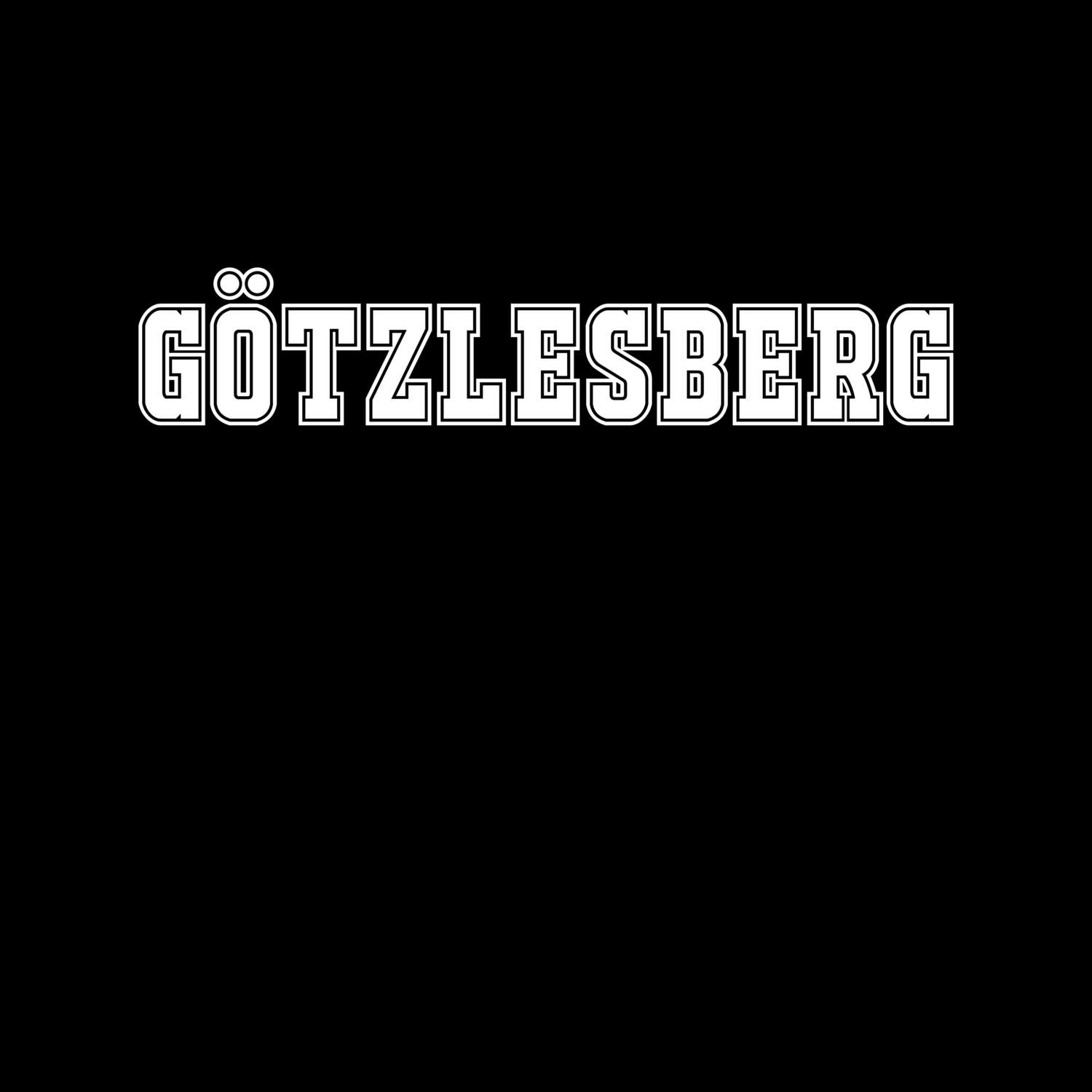 Götzlesberg T-Shirt »Classic«